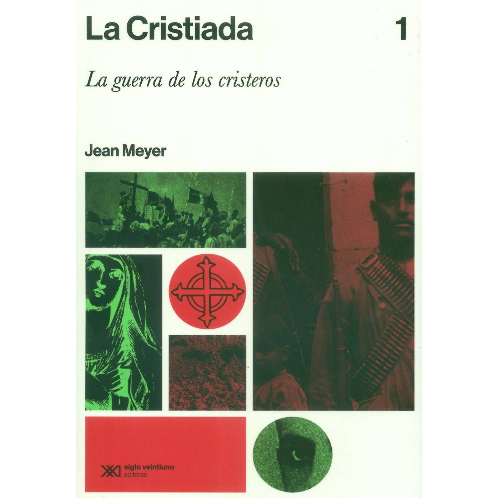 La Cristiada/Vol. 1