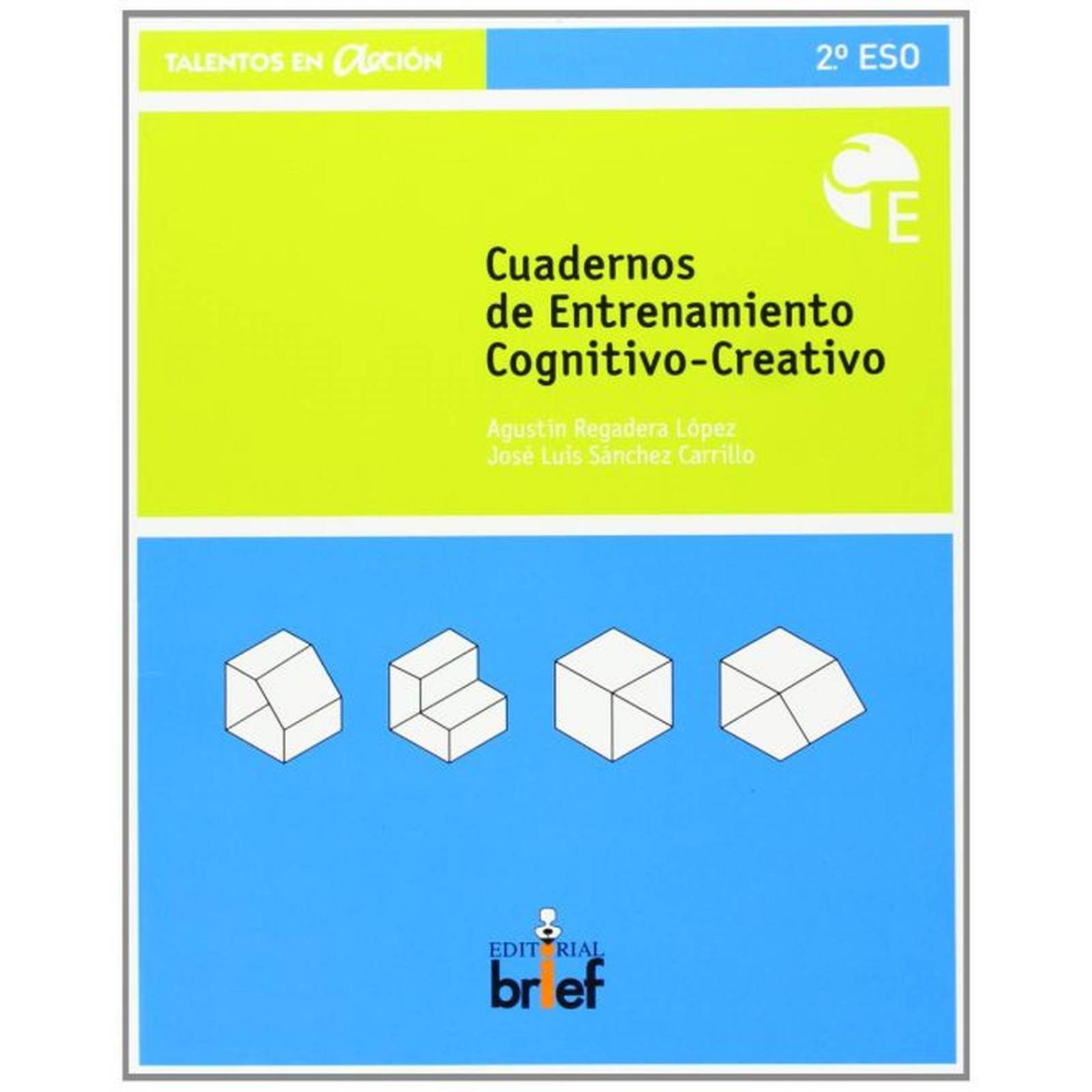 Cuaderno De Entrenamiento Cognitivo-Creativo (1. De Primaria) 