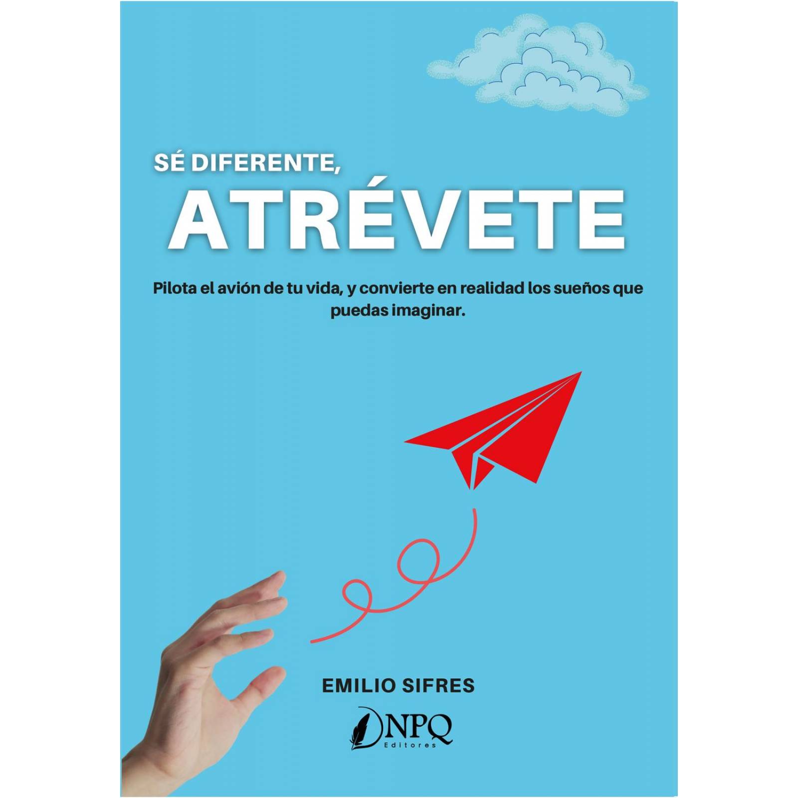 Sé Diferente, Atrévete