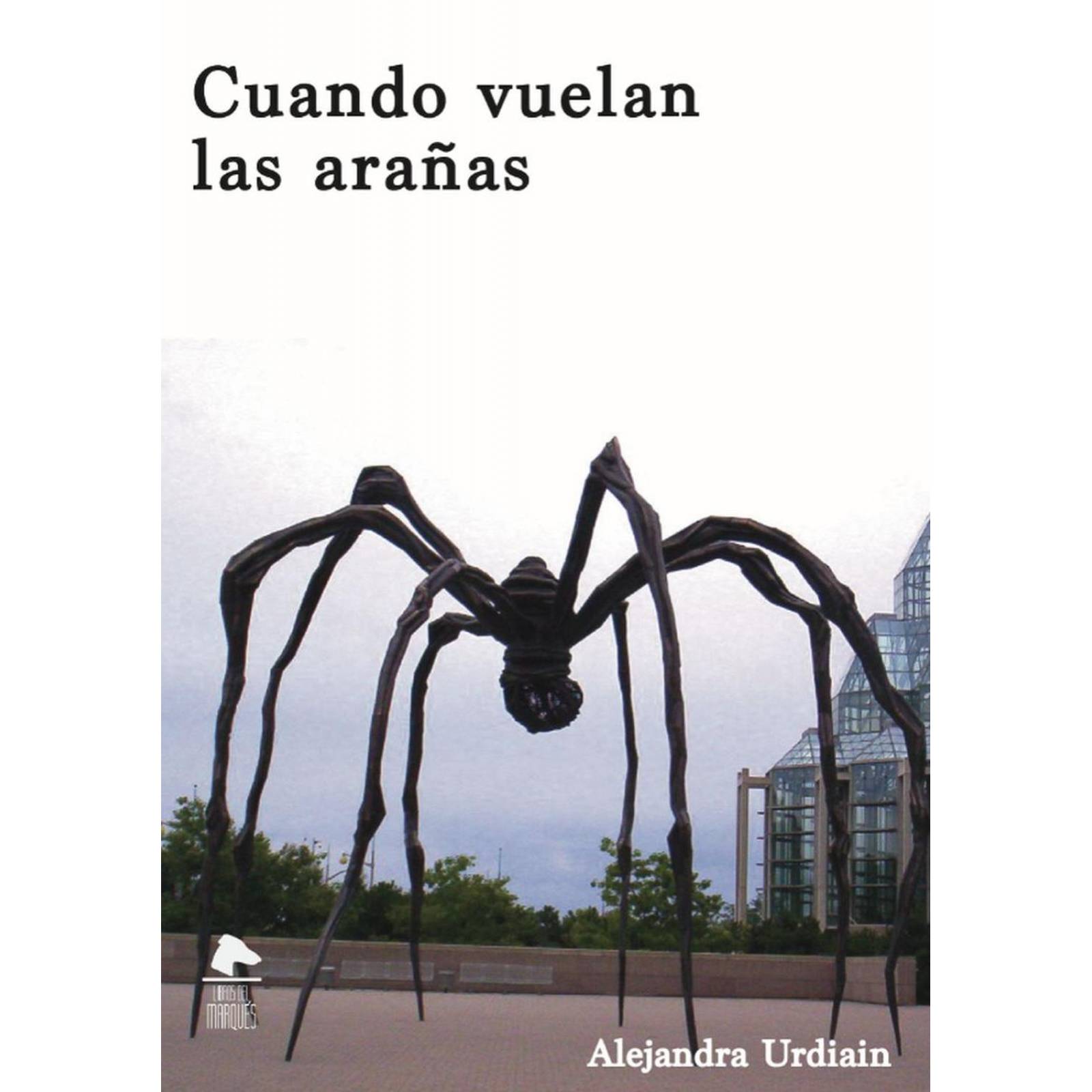 Cuando Vuelan las Arañas 