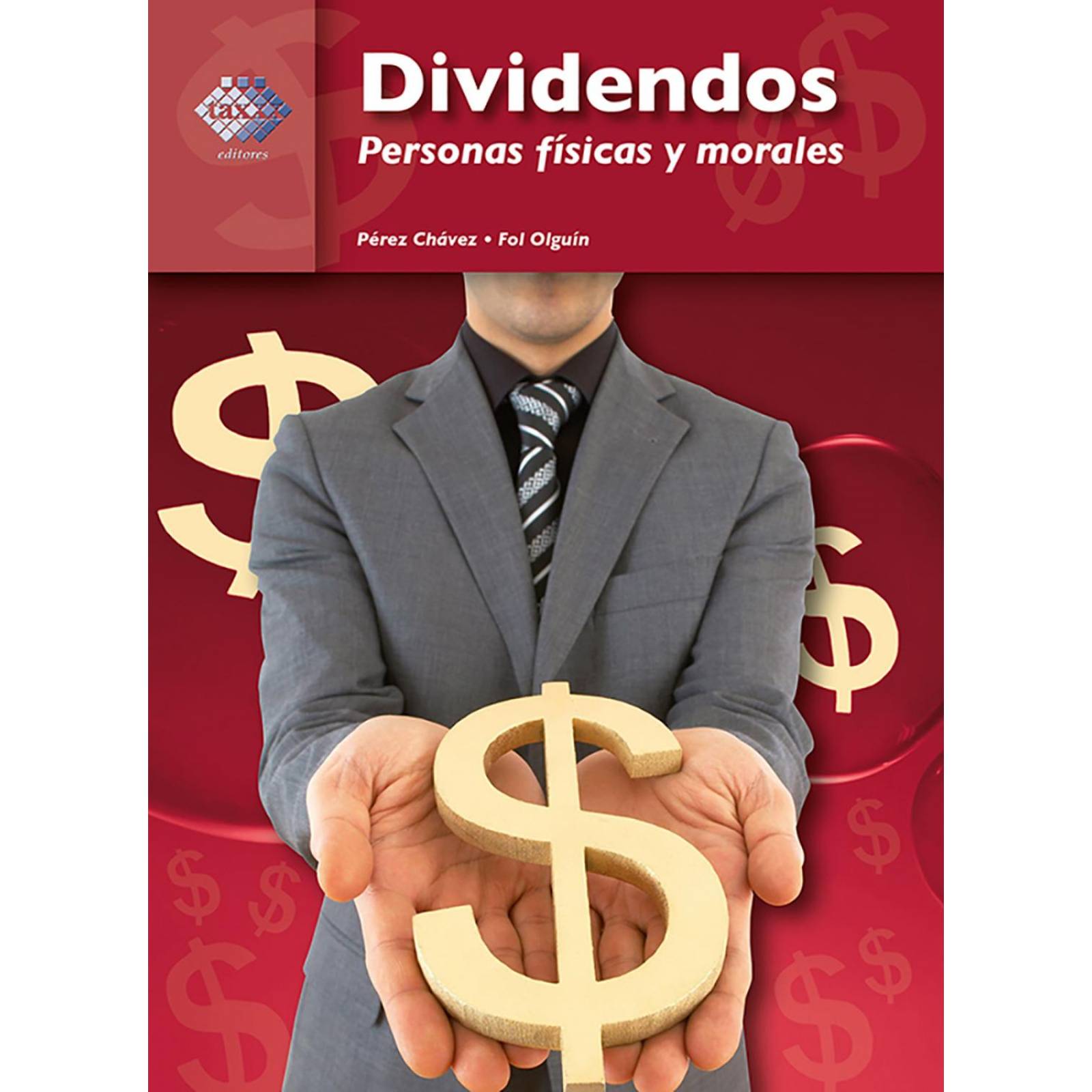 Dividendos, Personas Físicas y Morales 2023 