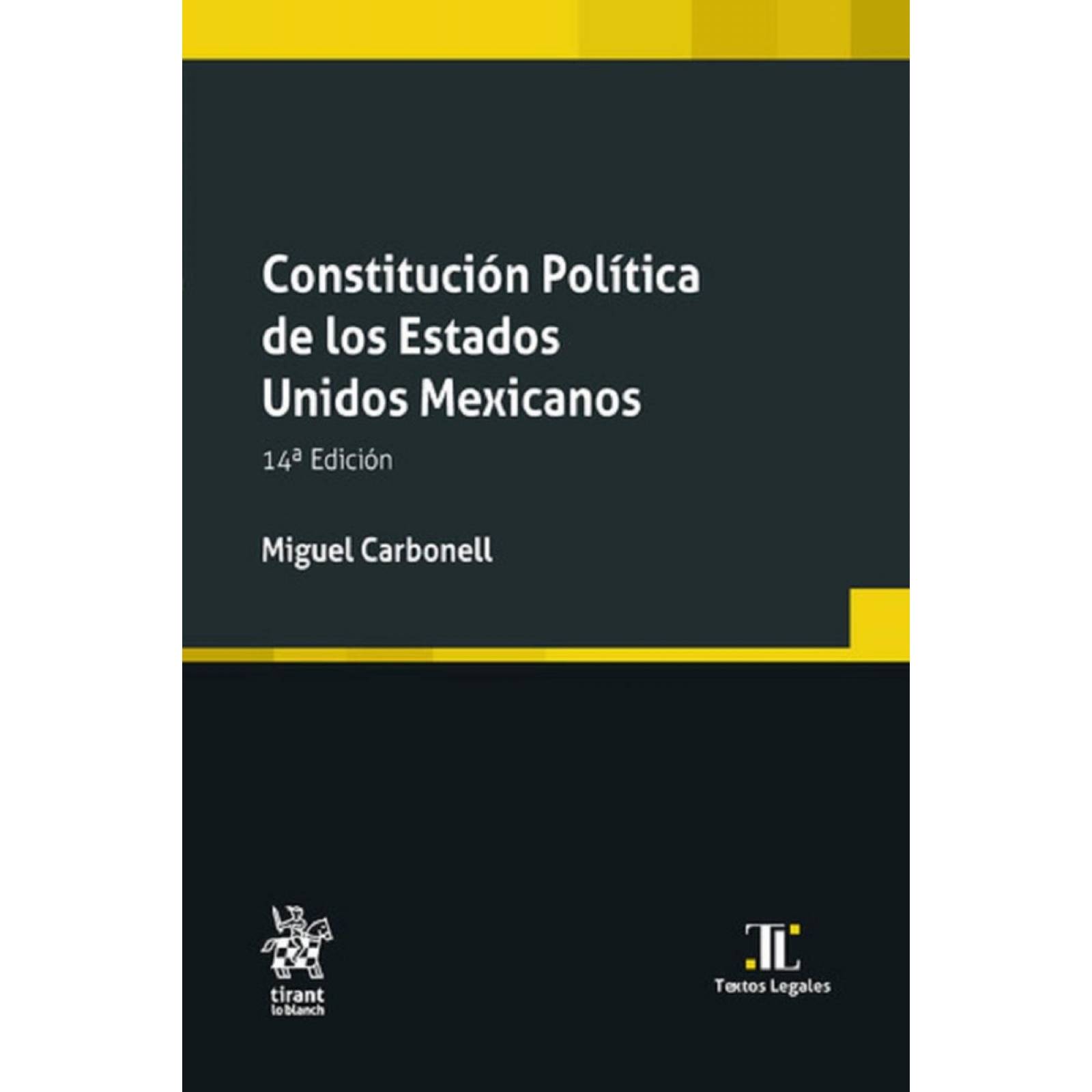Constitución Política de los Estados Unidos Mexicanos