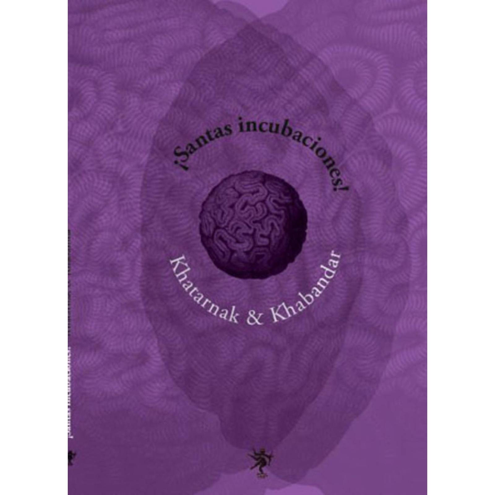 ¡Santas Incubaciones! 