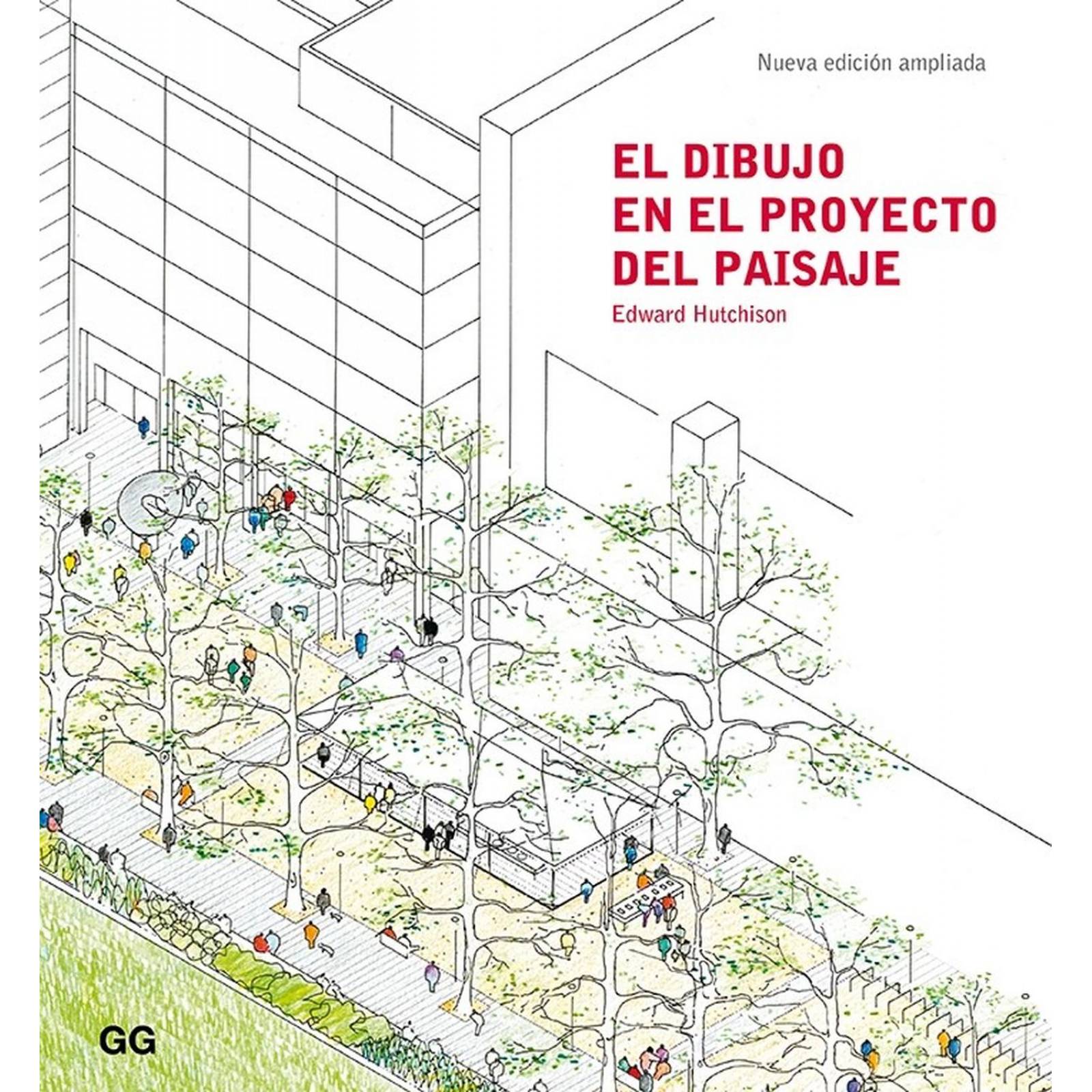 El Dibujo en el Proyecto del Paisaje. N.E. Ampliada 