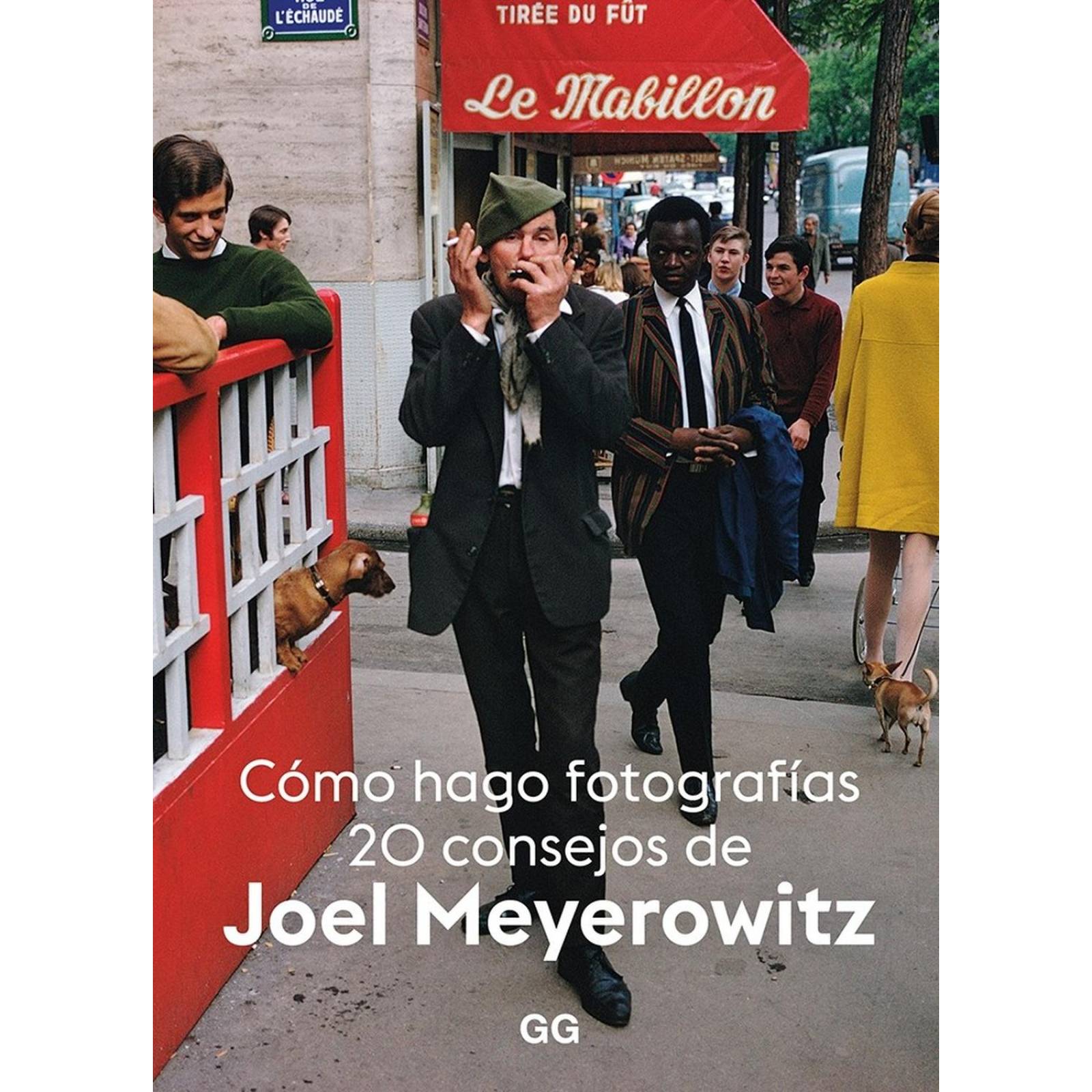 Cómo Hago Fotografías 20 Consejos de Joel Meyerowitz 