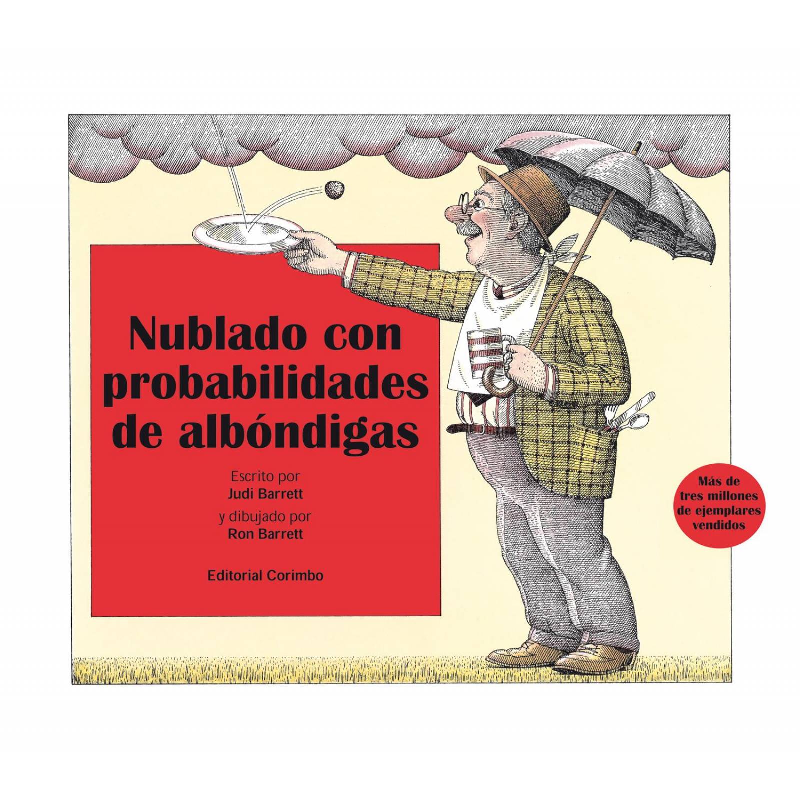 Nublado con probabilidades de albóndigas