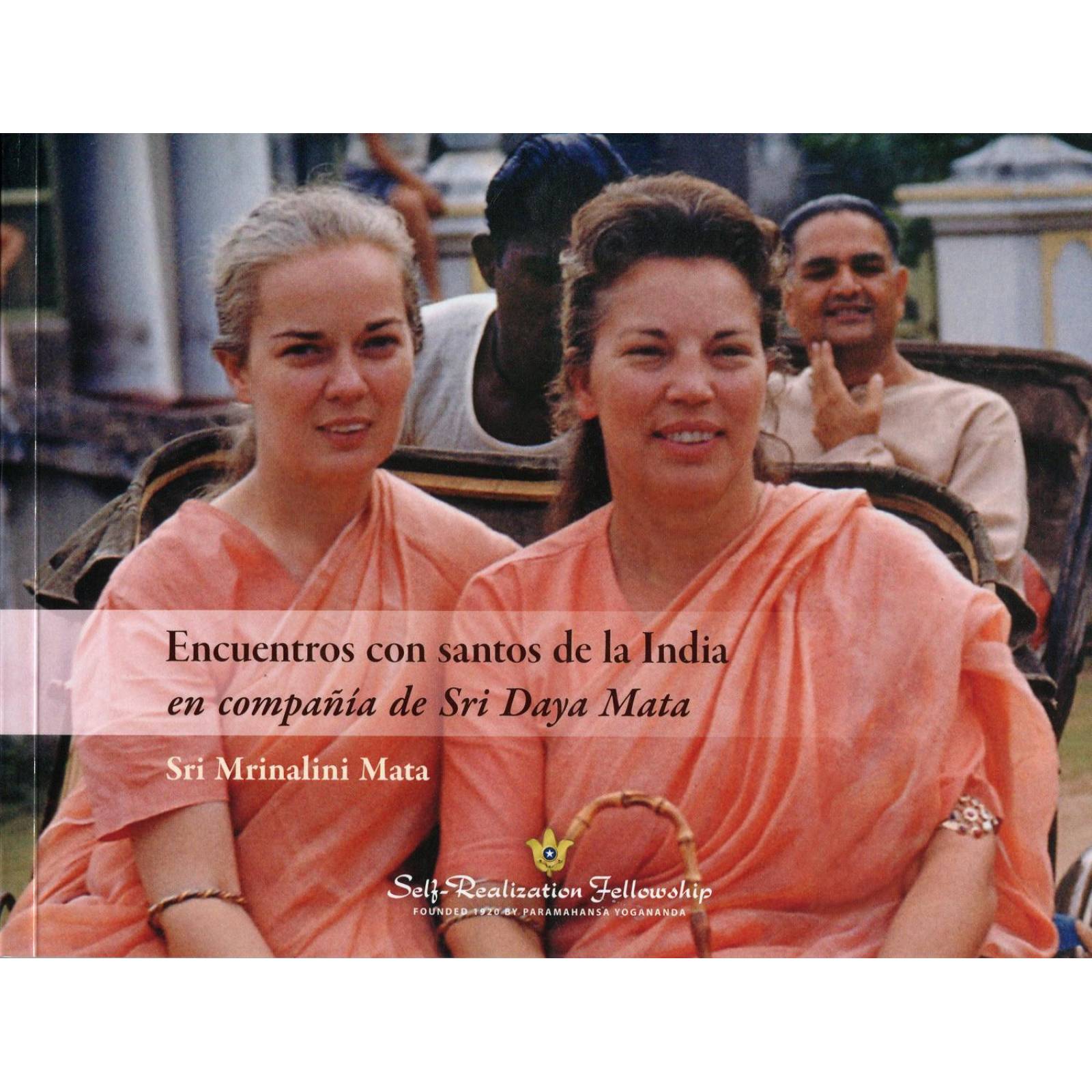 Encuentros con santos de la India en compañía de Sri Daya Mata 