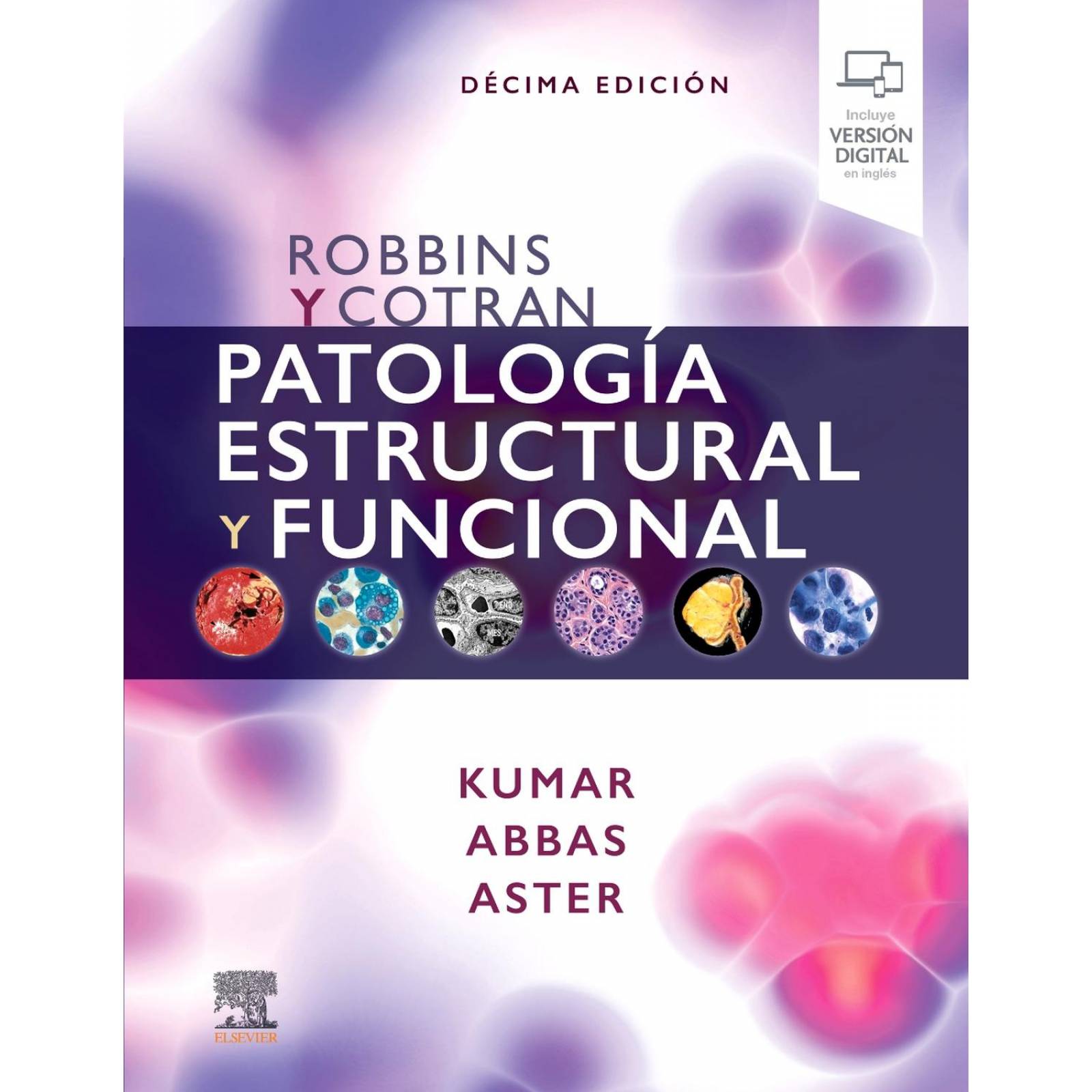 Robbins y Cotran. Patología Estructural y Funcional 10a Edición 