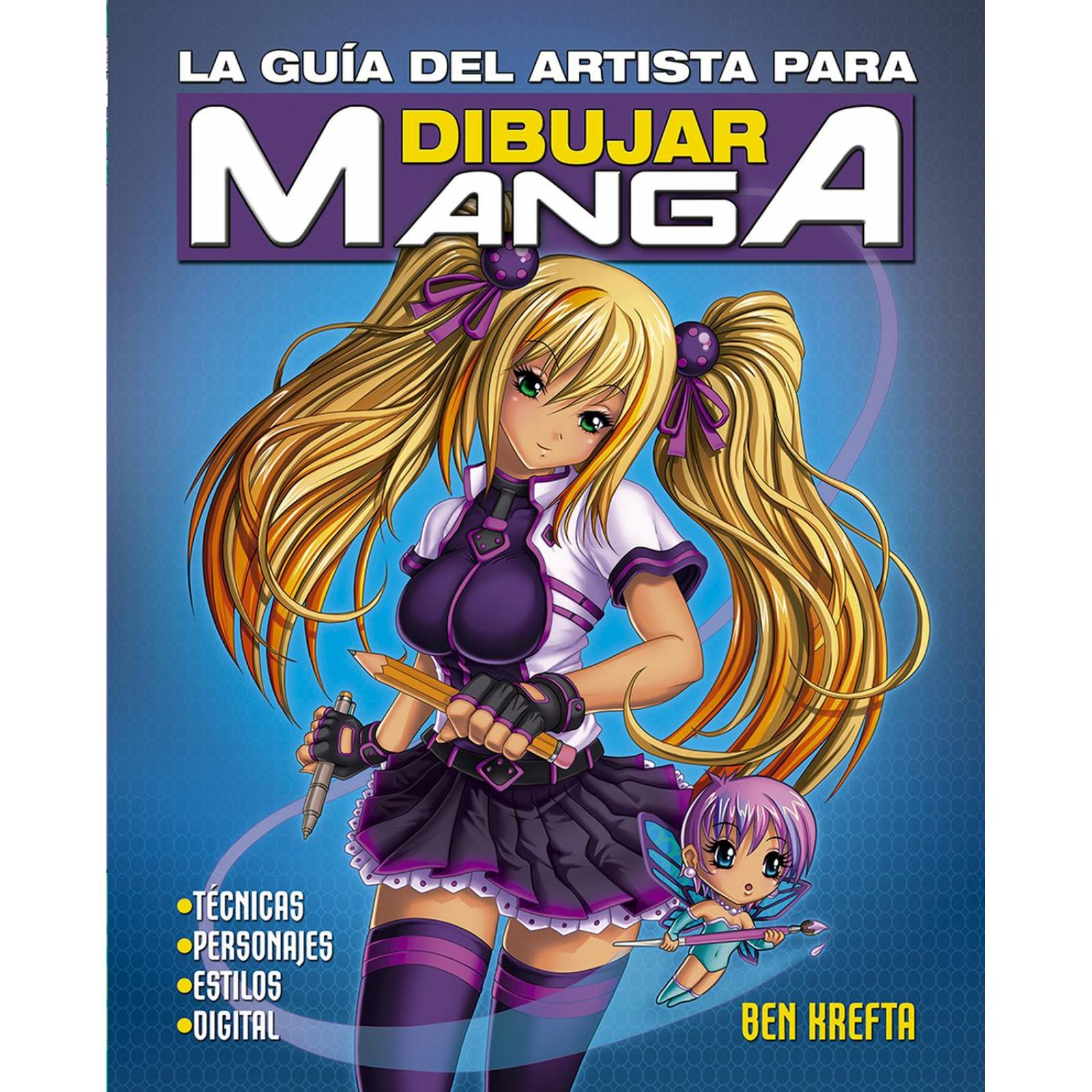 La Guía Del Artista Para Dibujar Manga 
