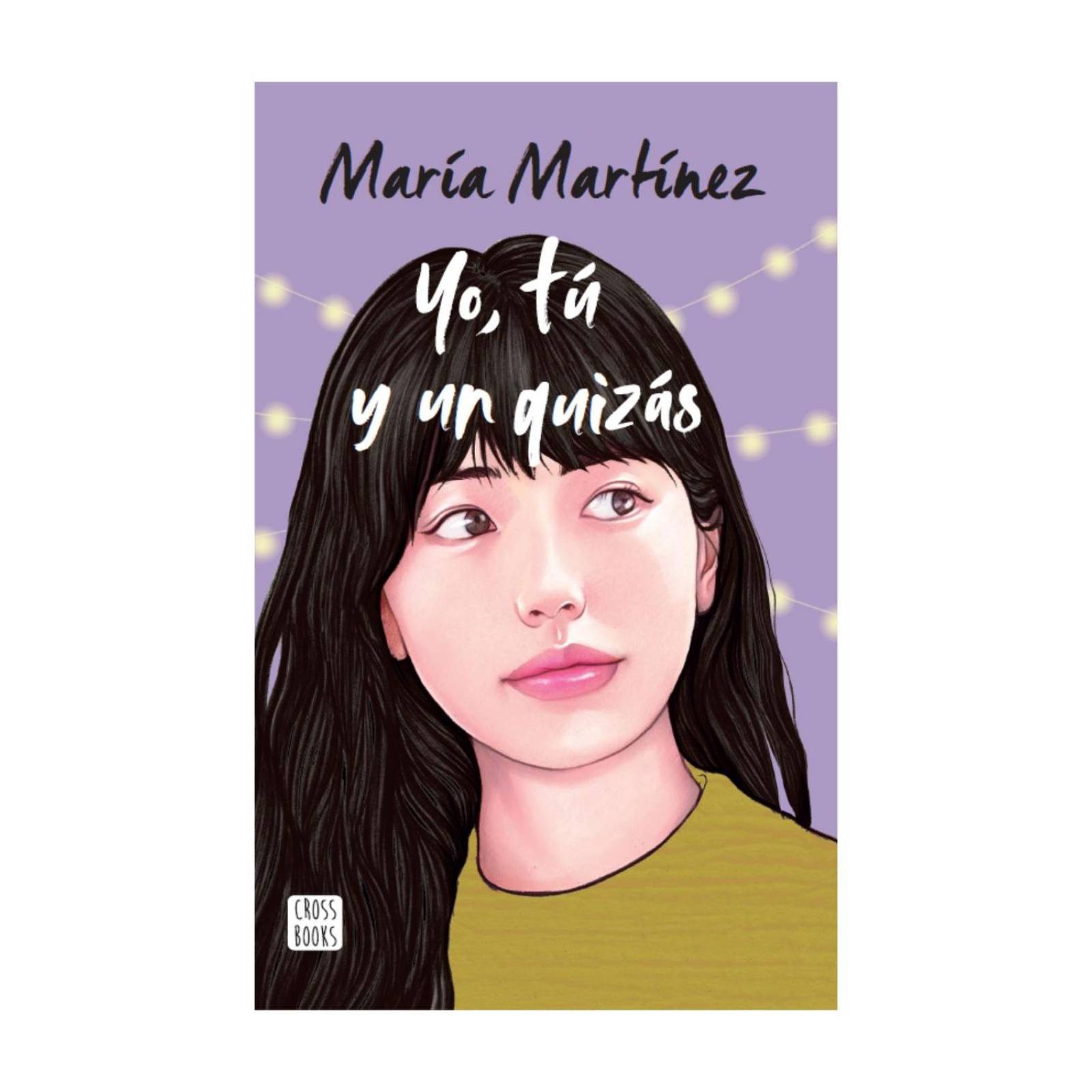 Yo; Tú y un Quizás 