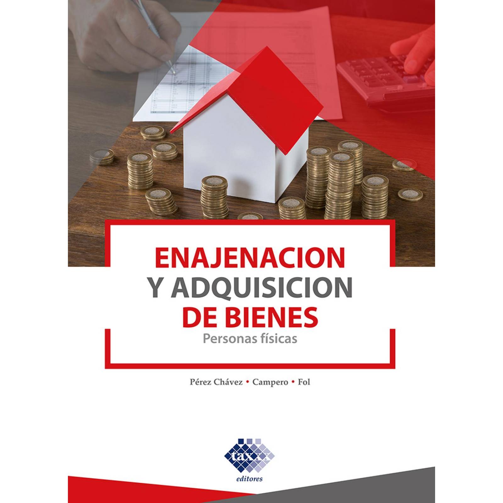 Enajenación y Adquisición de Bienes. Personas Físicas 2023 