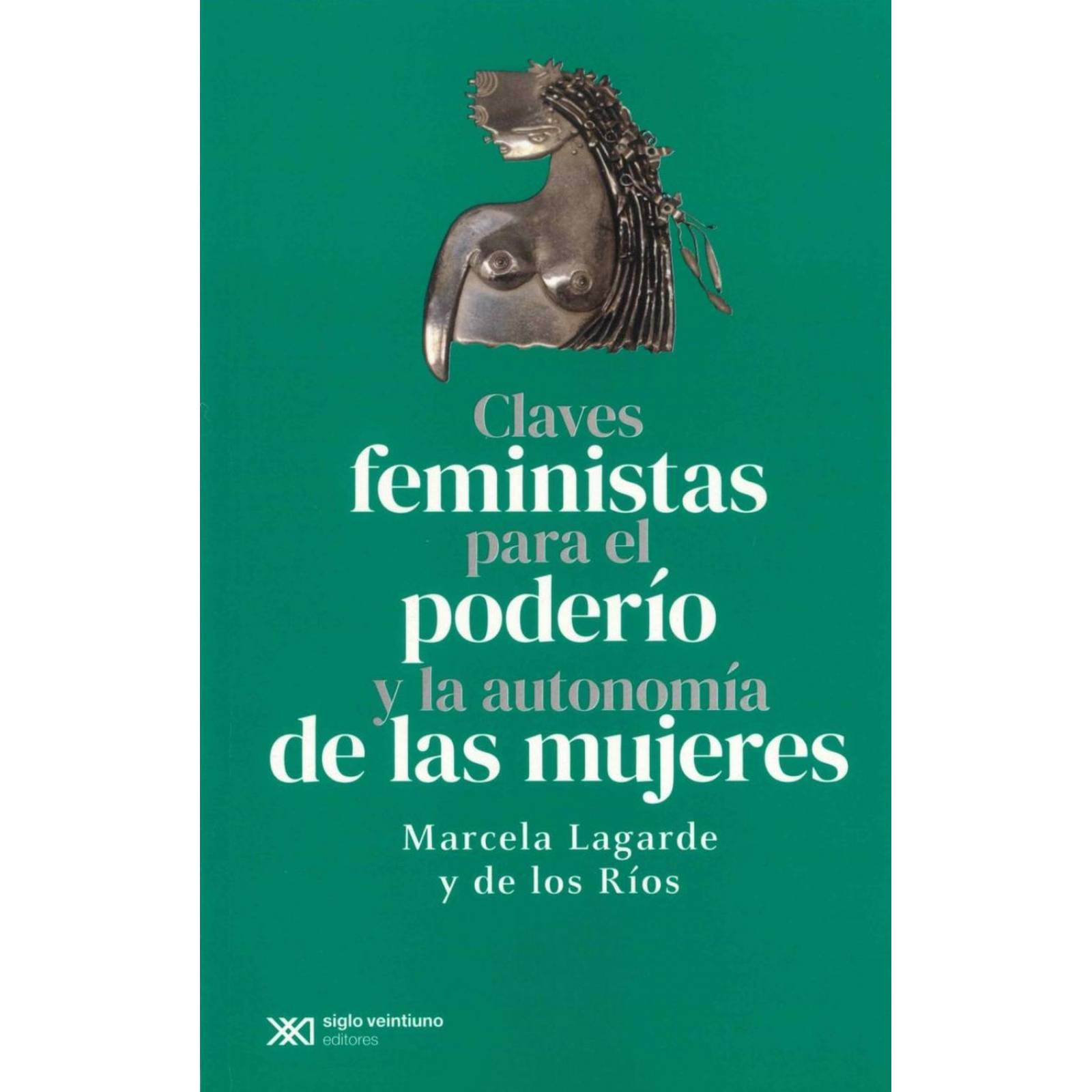 Claves Feministas para el Poderío y la Autonomía de las Mujeres 