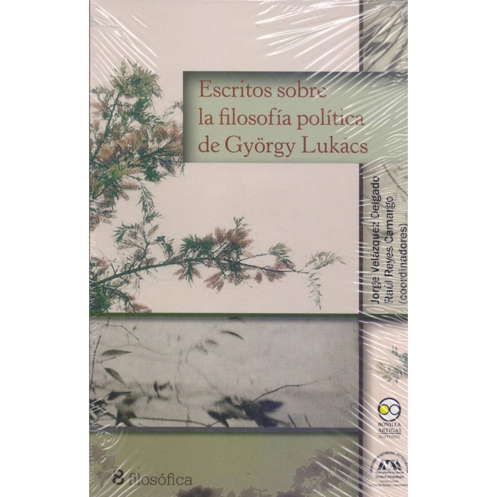 Escritos sobre la filosofía política de György Lukács 