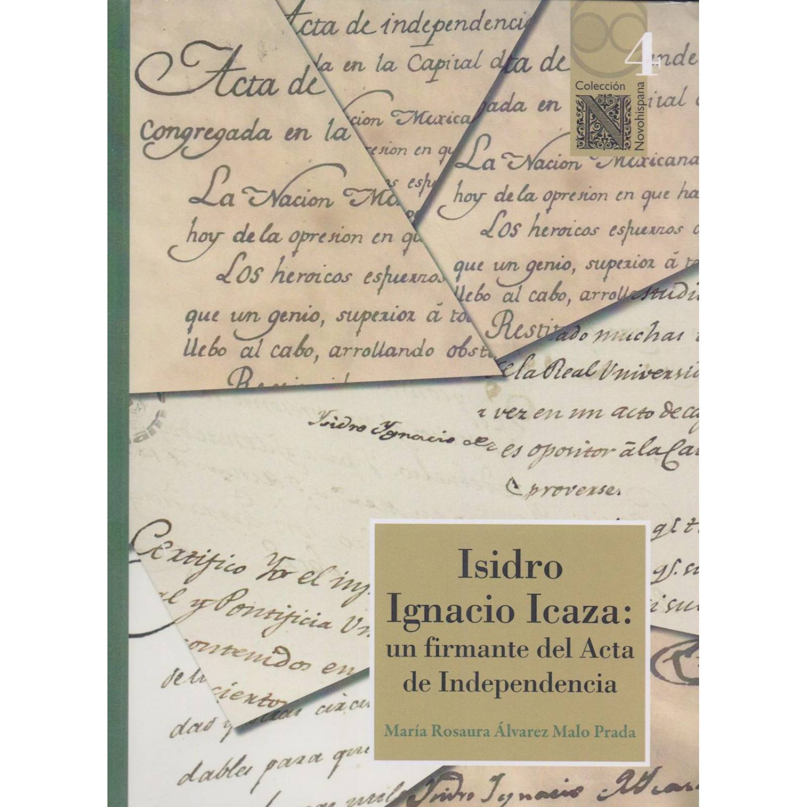 Isidro Ignacio Icaza: un firmante del Acta de independencia