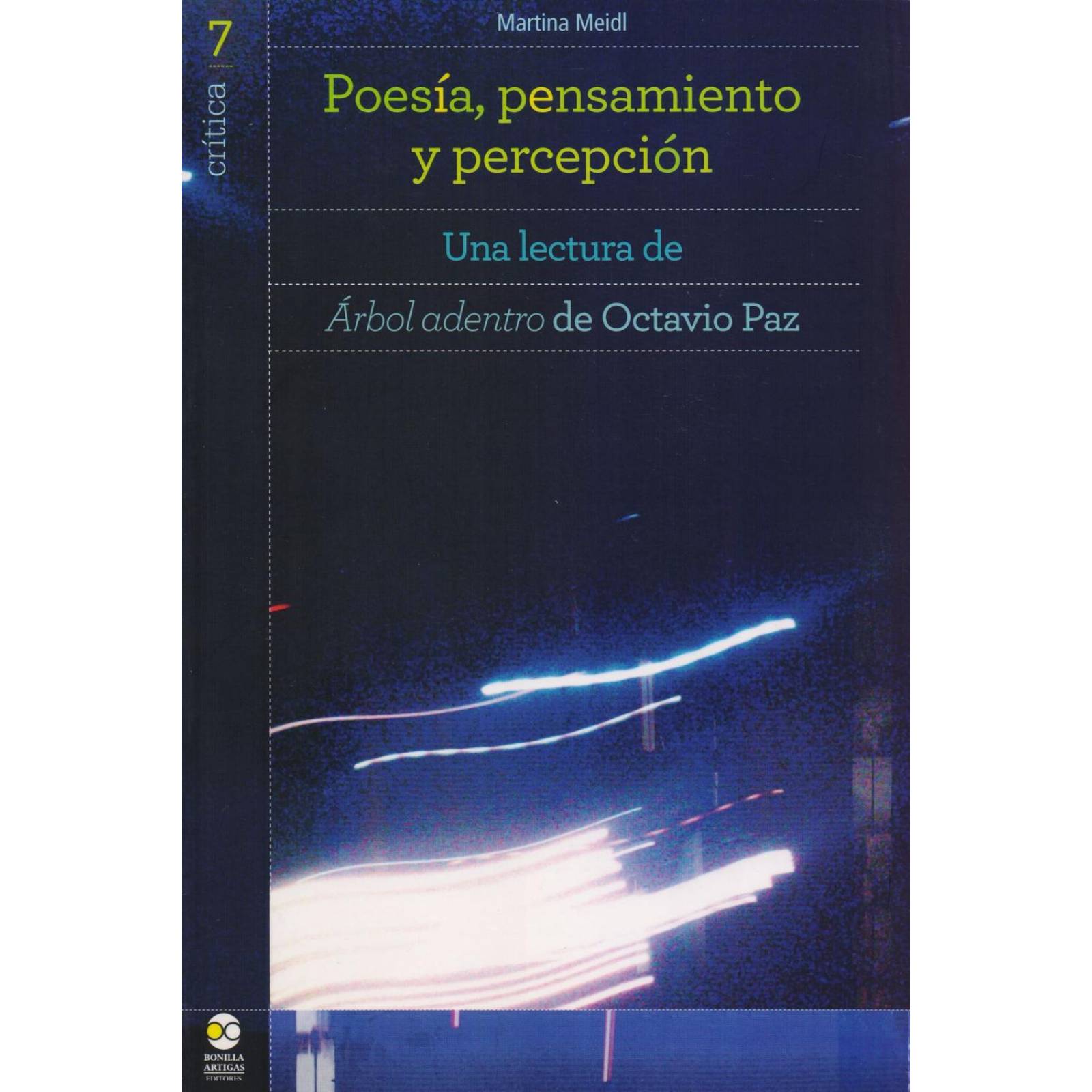 Poesía, pensamiento y percepción. Una lectura de Árbol adentro de Octavio Paz 