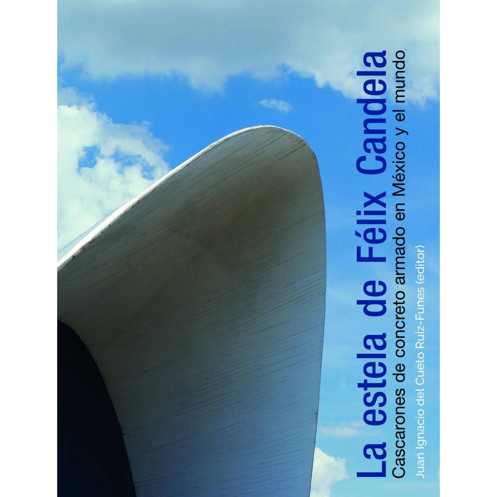 La estela de Félix Candela