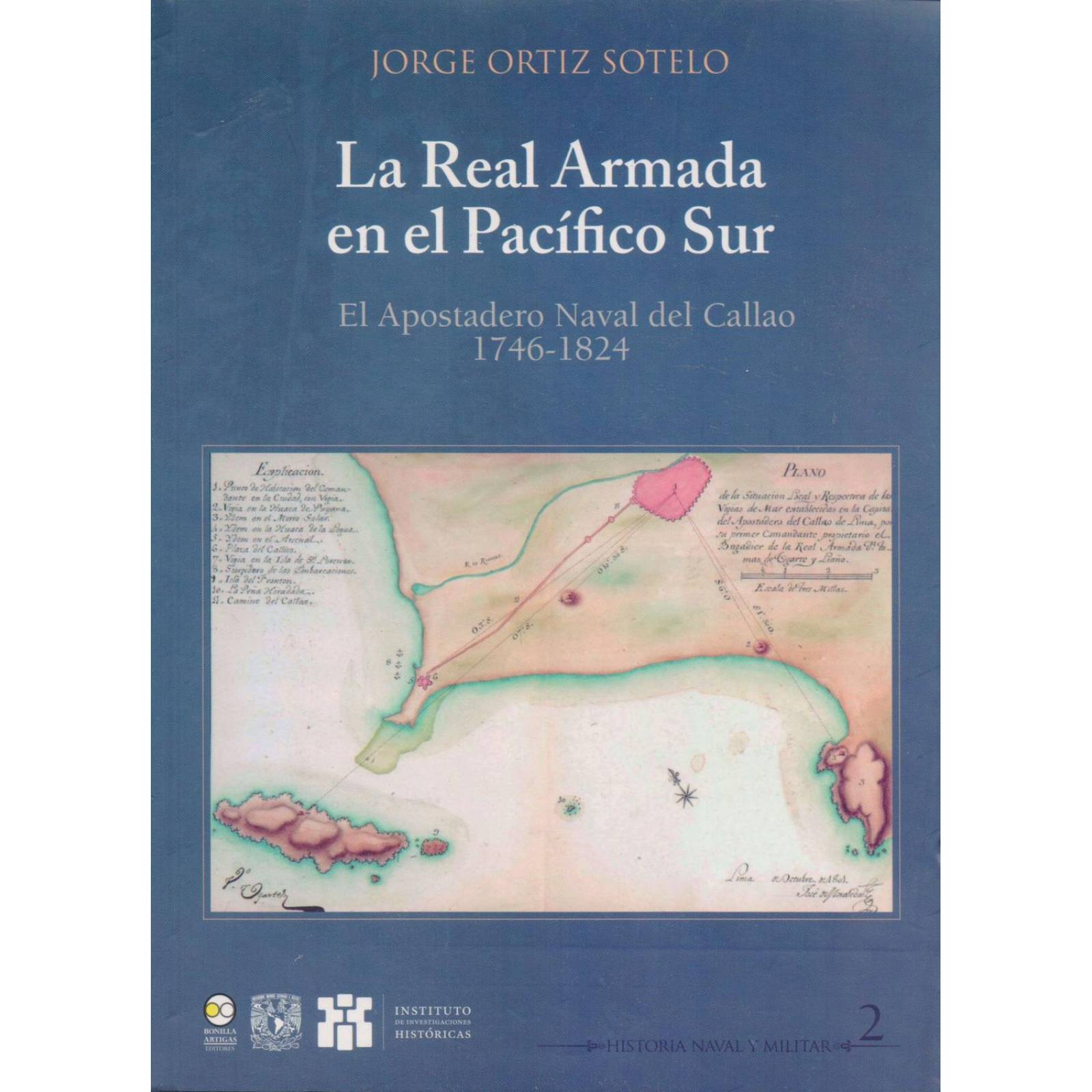 La real armada en el Pacífico Sur. El apostadero naval del callao 1746-1824 