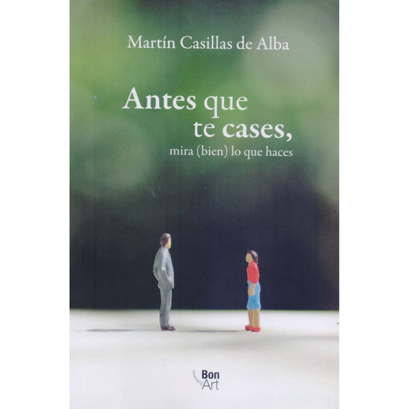 Antes Que Te Cases, Mira (Bien) Lo Que Haces 