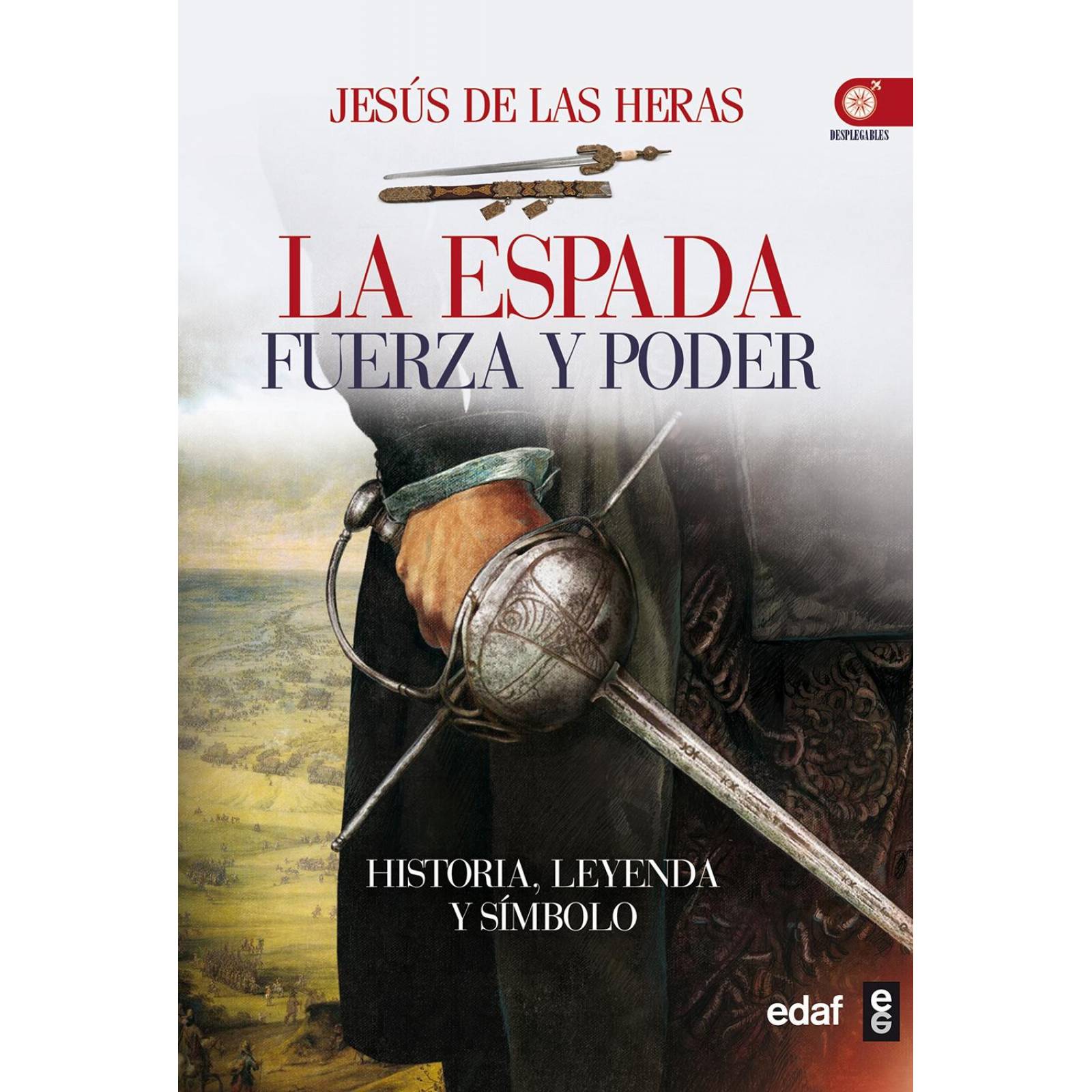 La Espada. Fuerza y Poder