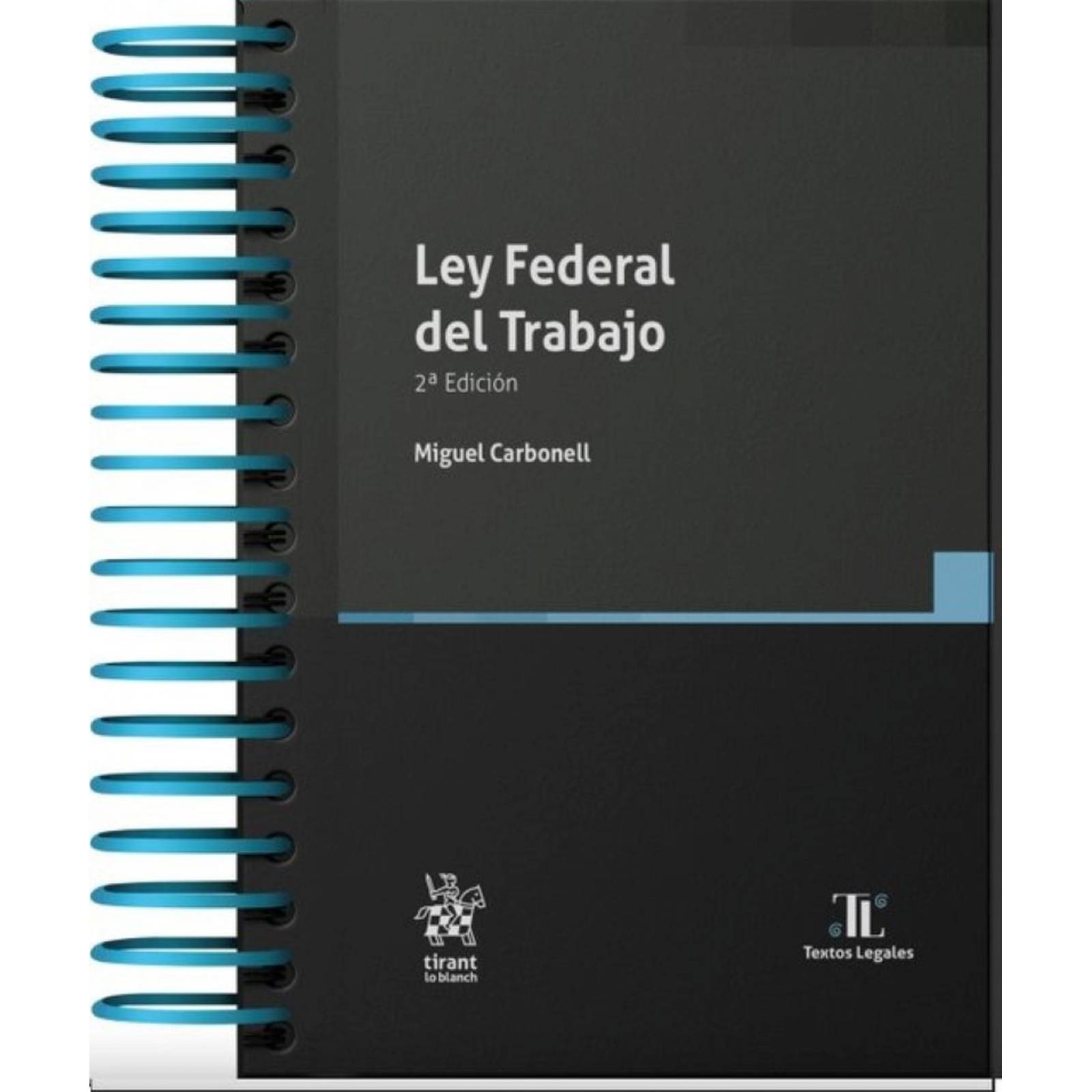 Ley federal del trabajo 2 edición 