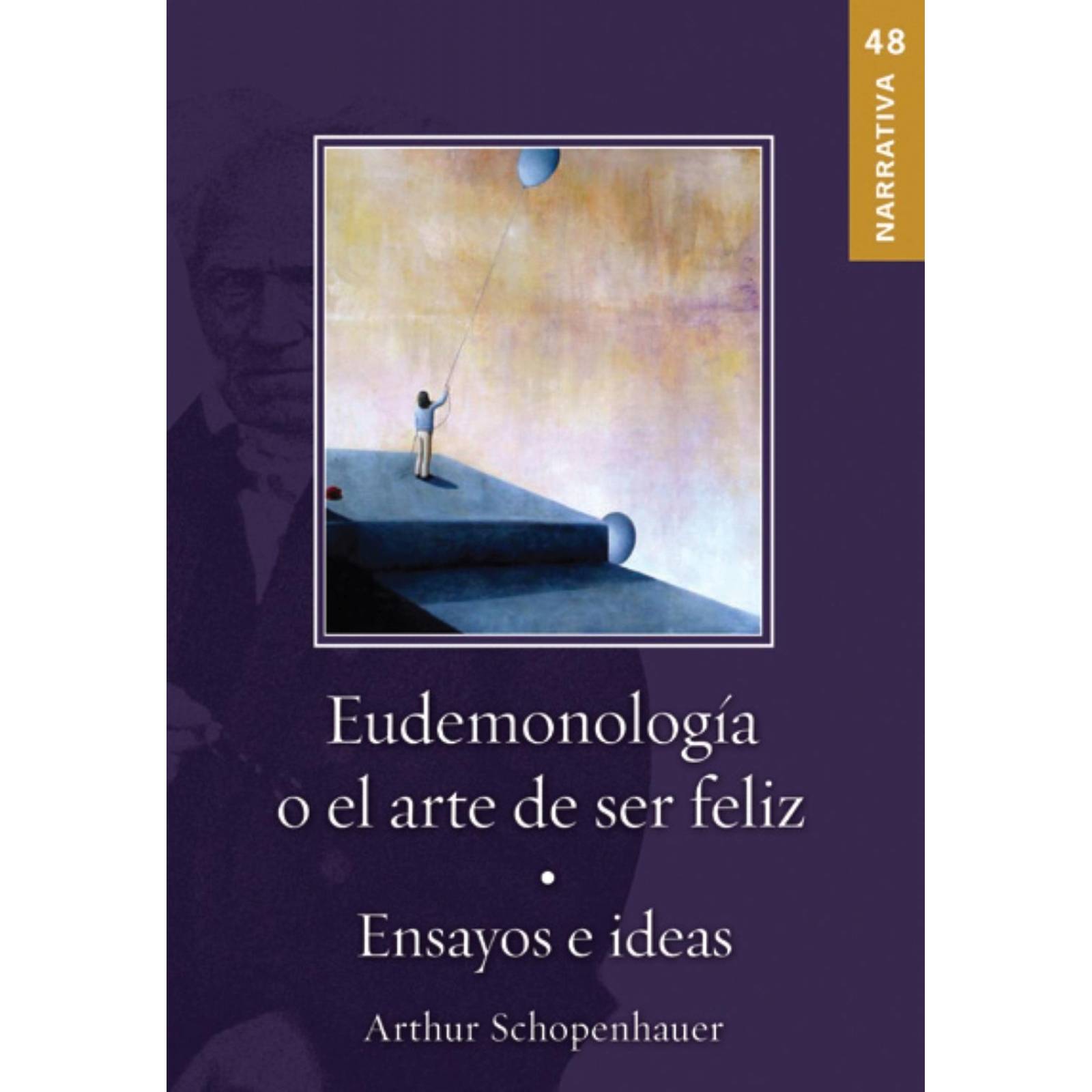Eudemonología O El Arte de Ser Feliz 