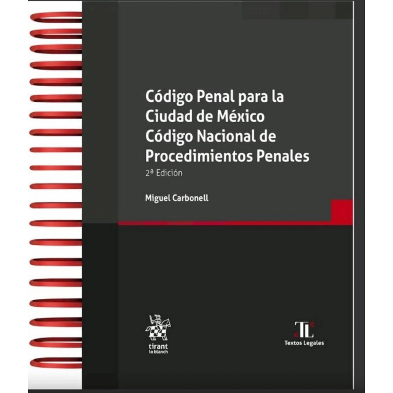 Código Penal para la Ciudad de México. Código Nacional de Procedimientos Penales 2 edición 