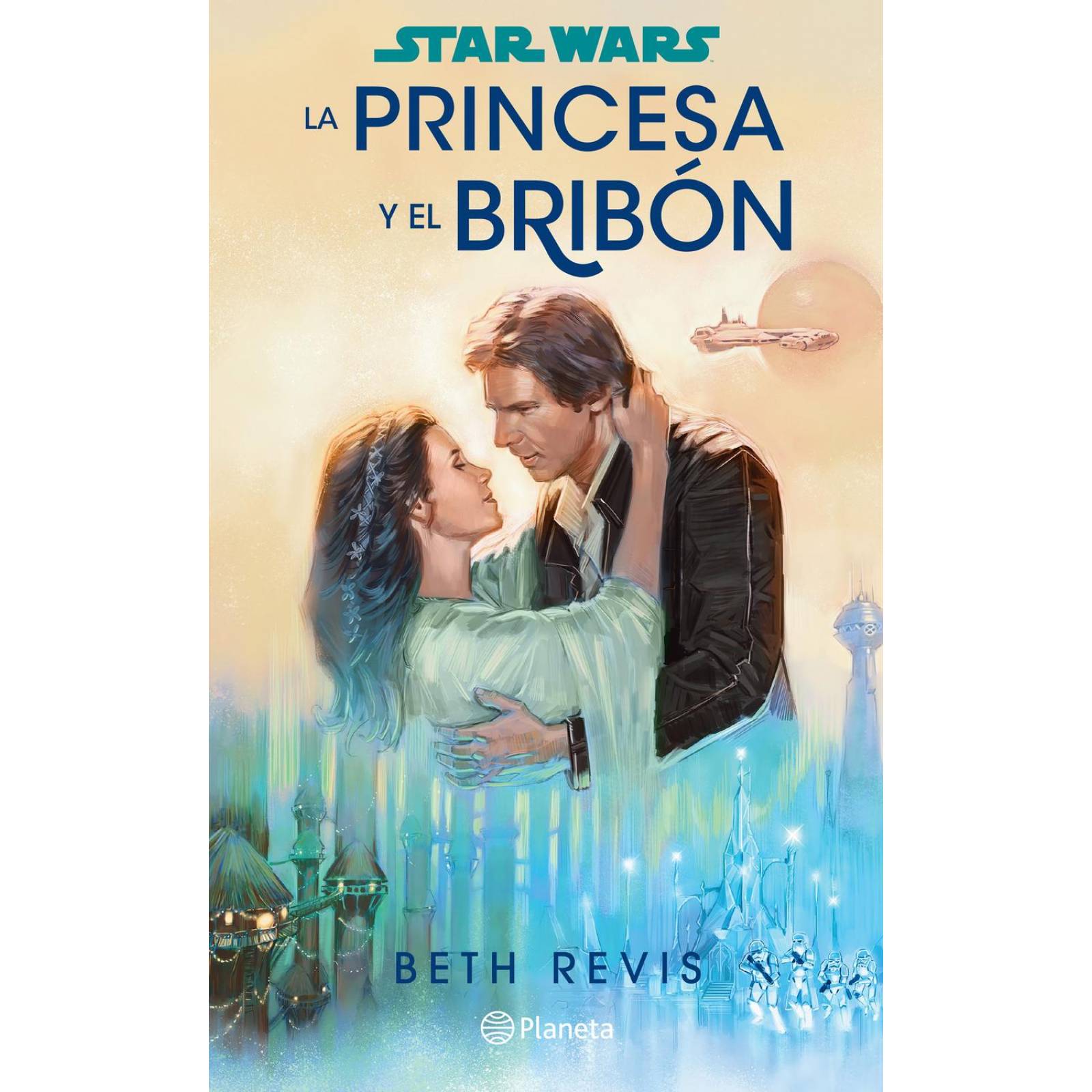 Star Wars. La Princesa y El Bribón 