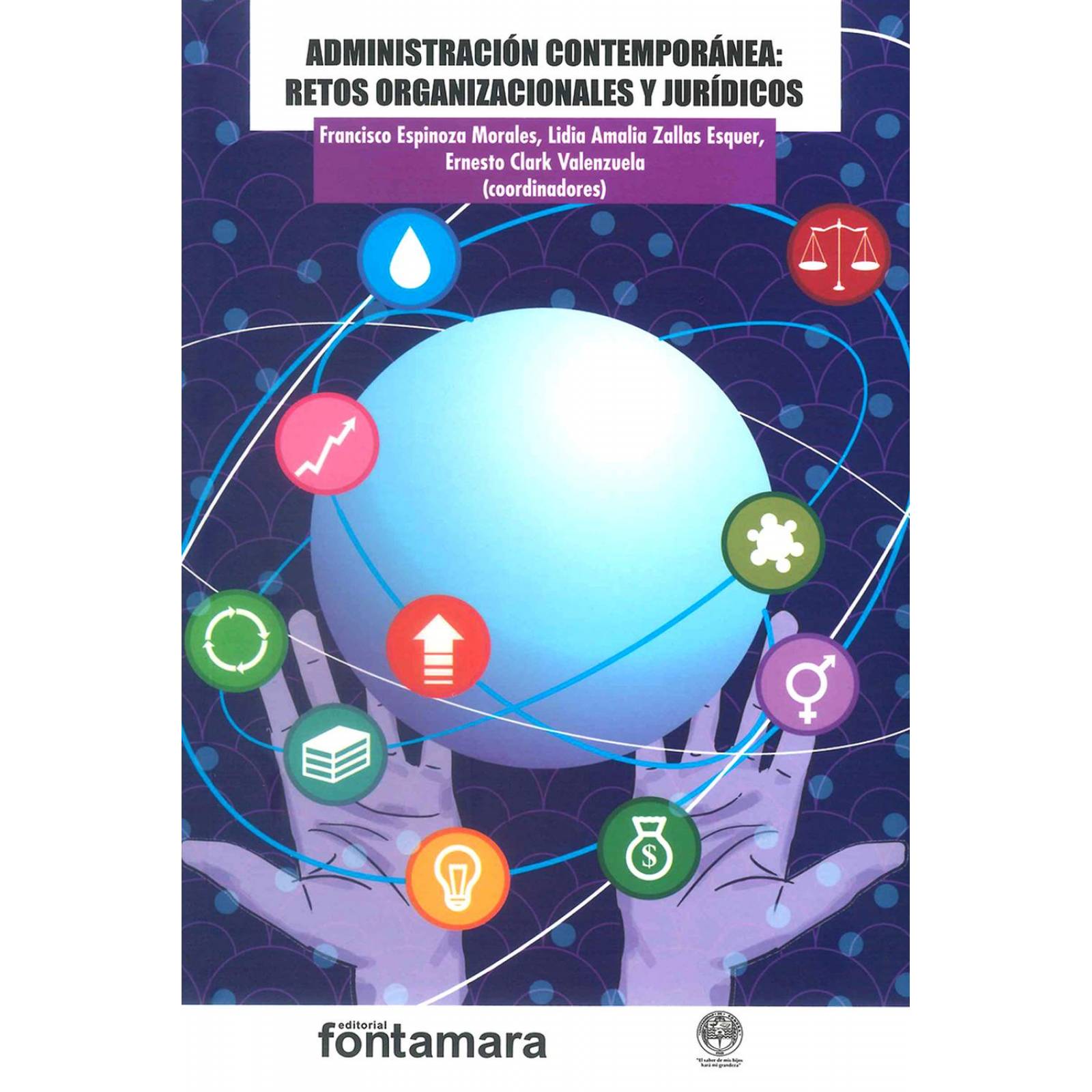 Administración Contemporánea: Retos Organizacionales y Jurídicos