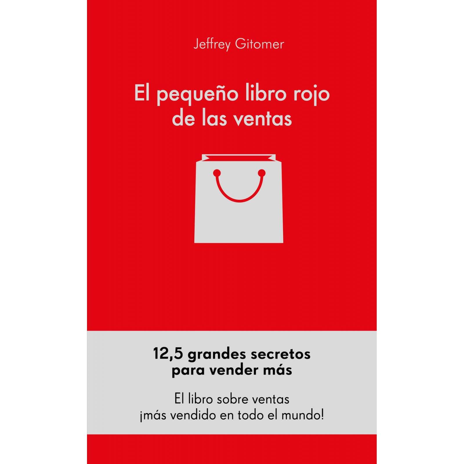El pequeño libro rojo de las ventas 