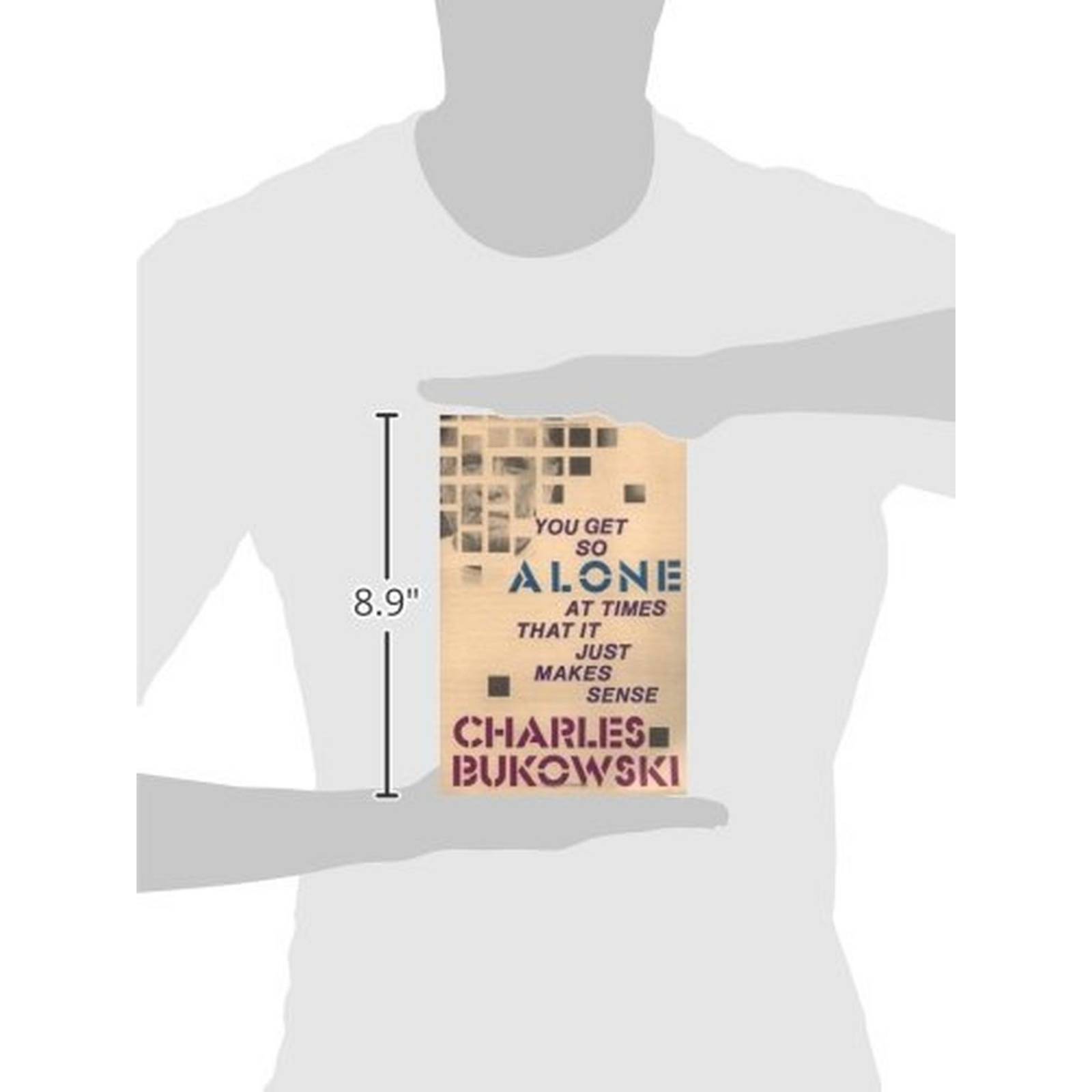 You Get So Alone at Times That It Just Makes Sense - (Libro en Inglés)