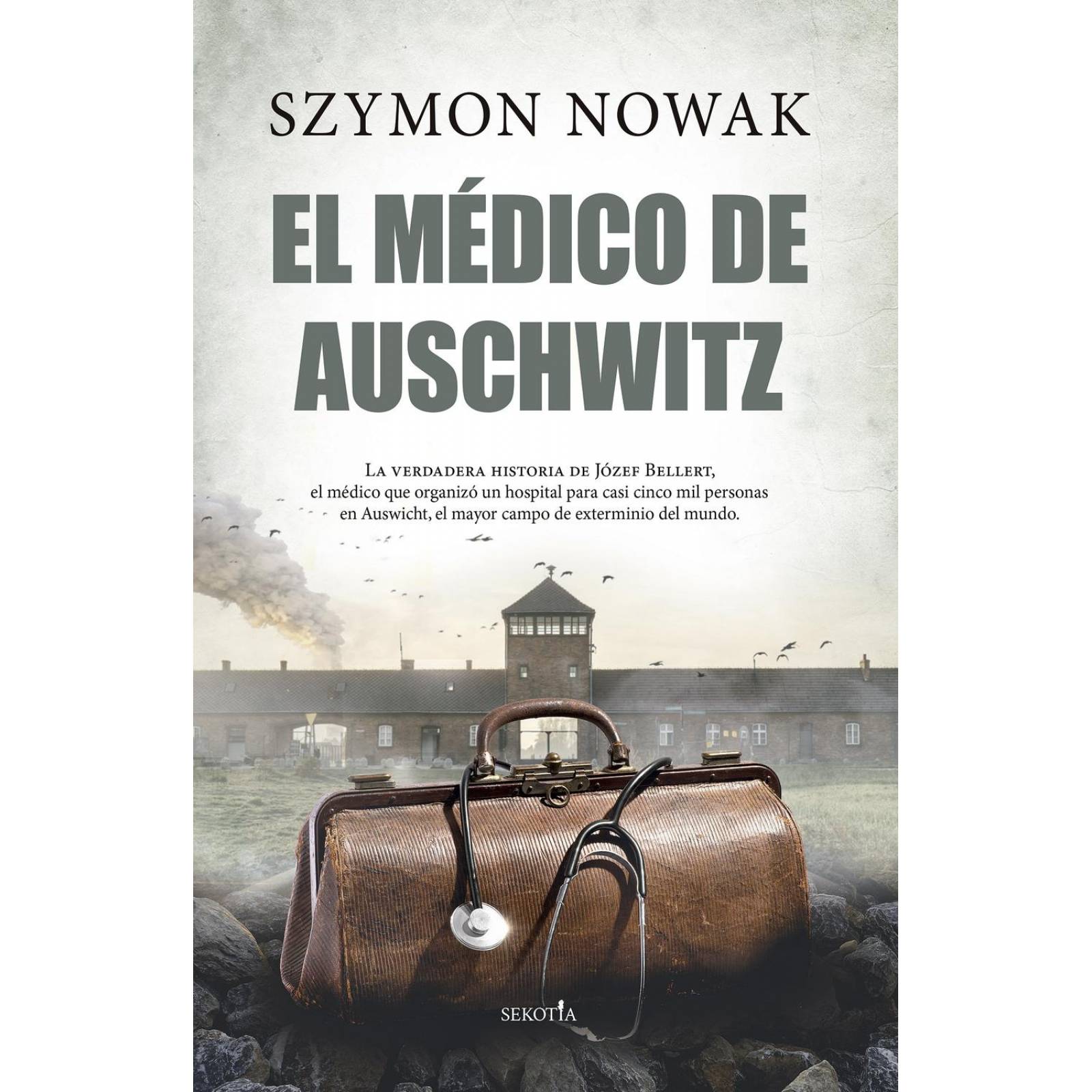 El Médico de Auschwitz