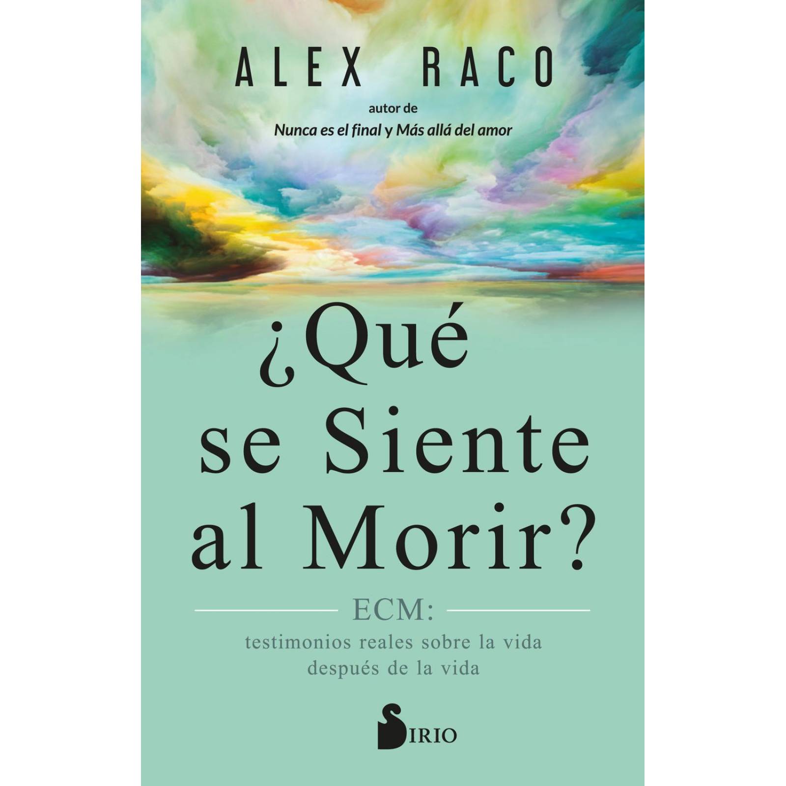 ¿Qué Se Siente Al Morir? 