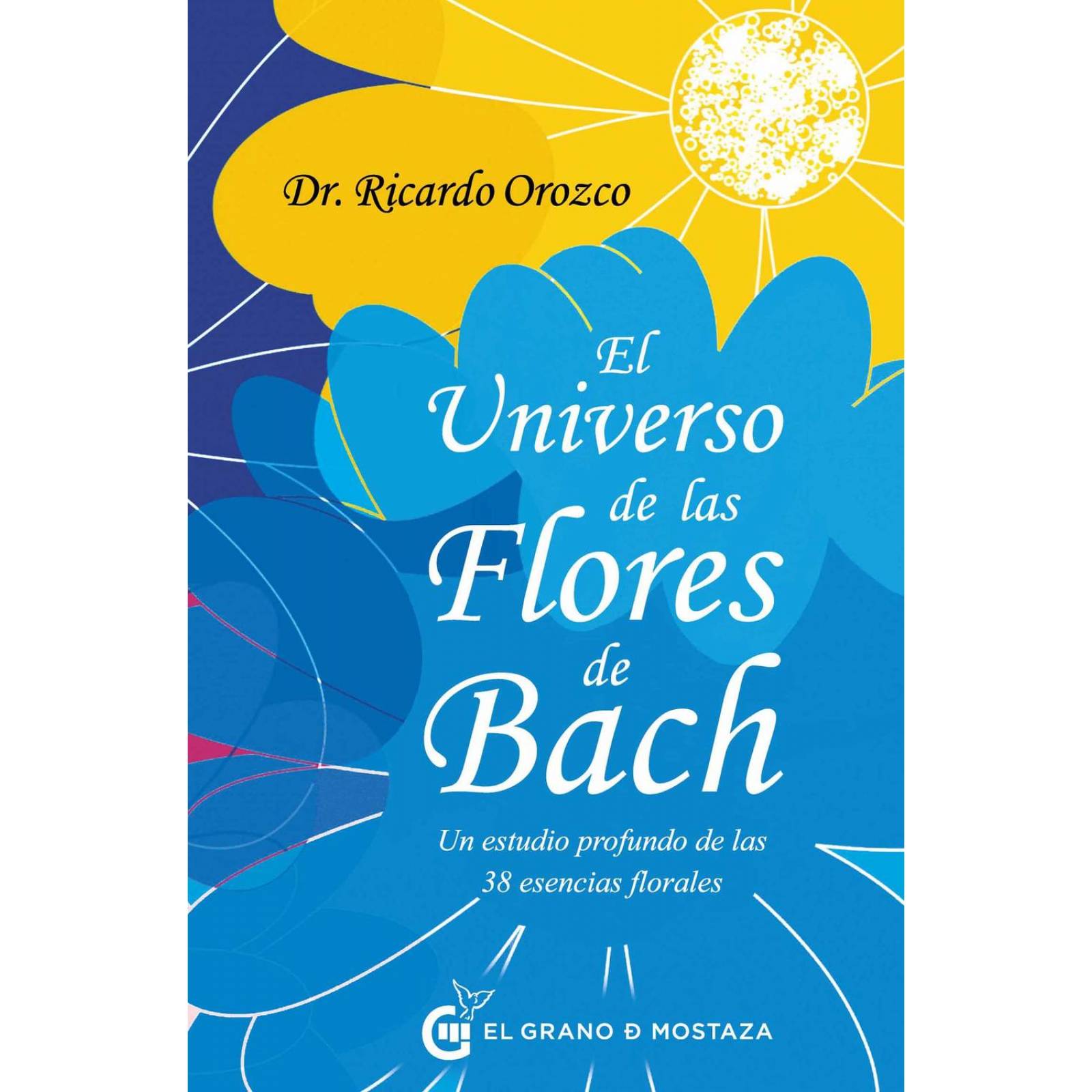 El Universo De Las Flores De Bach