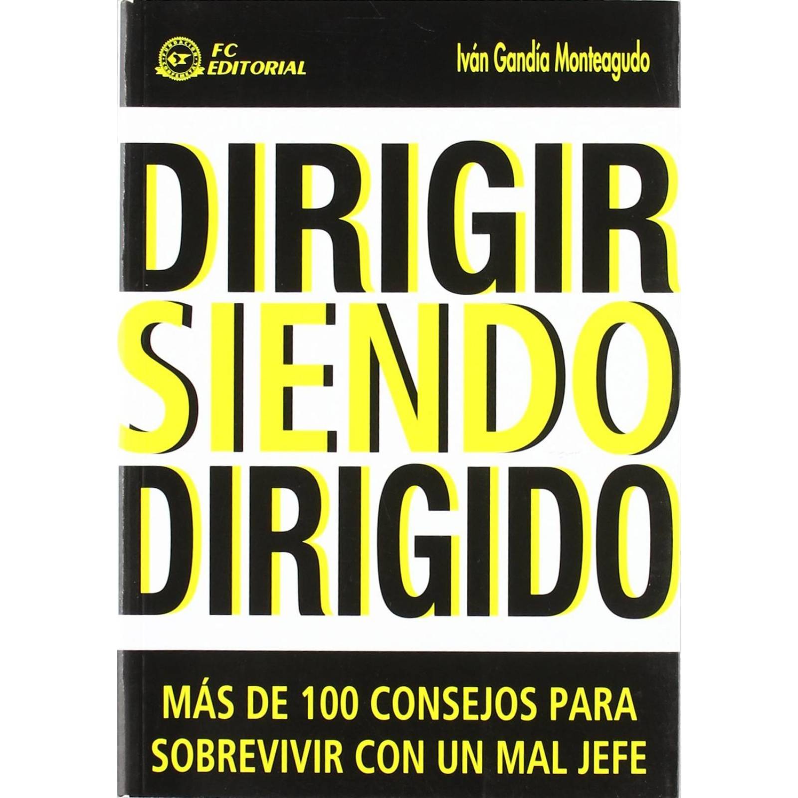 Dirigir Siendo Dirigido