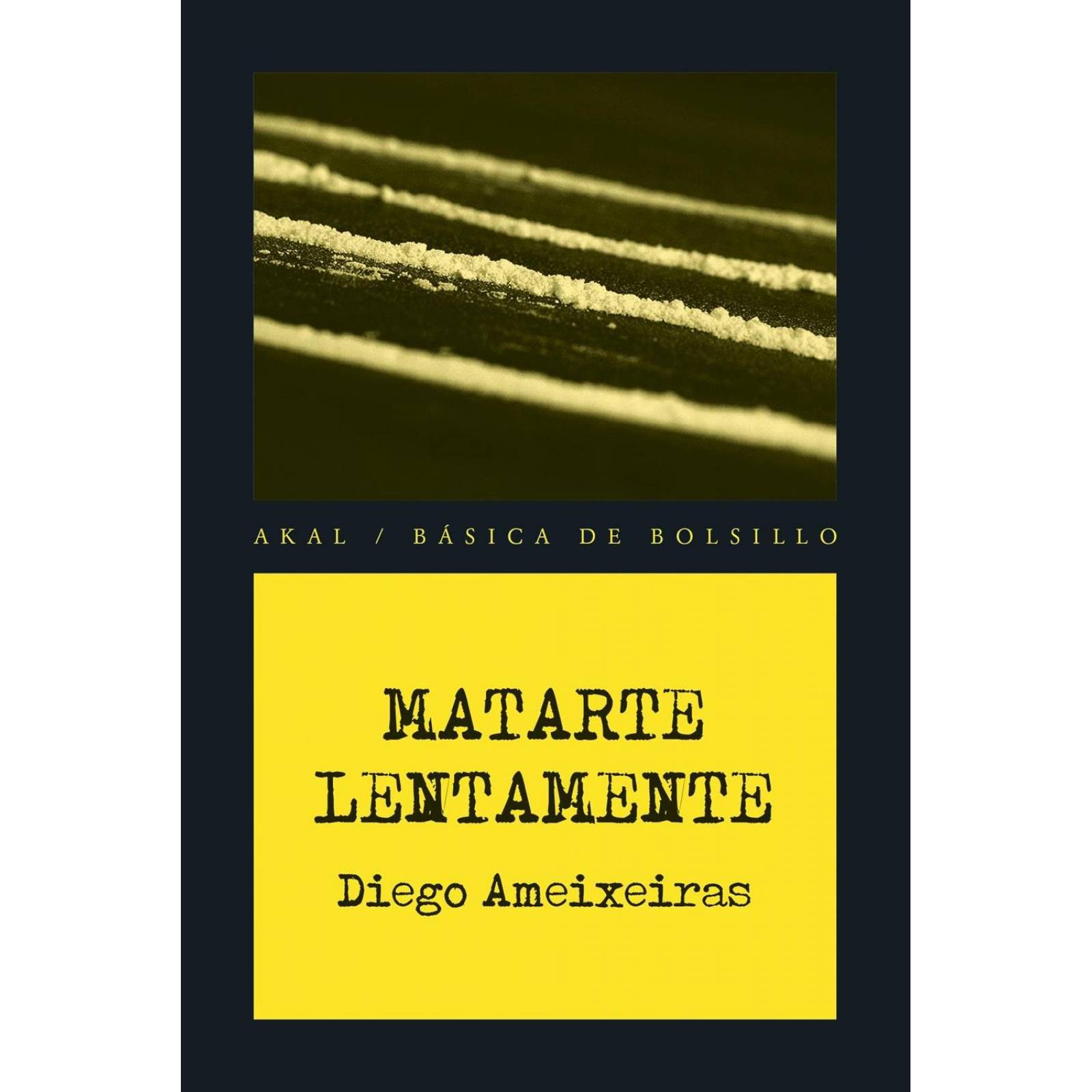 Matarte Lentamente 