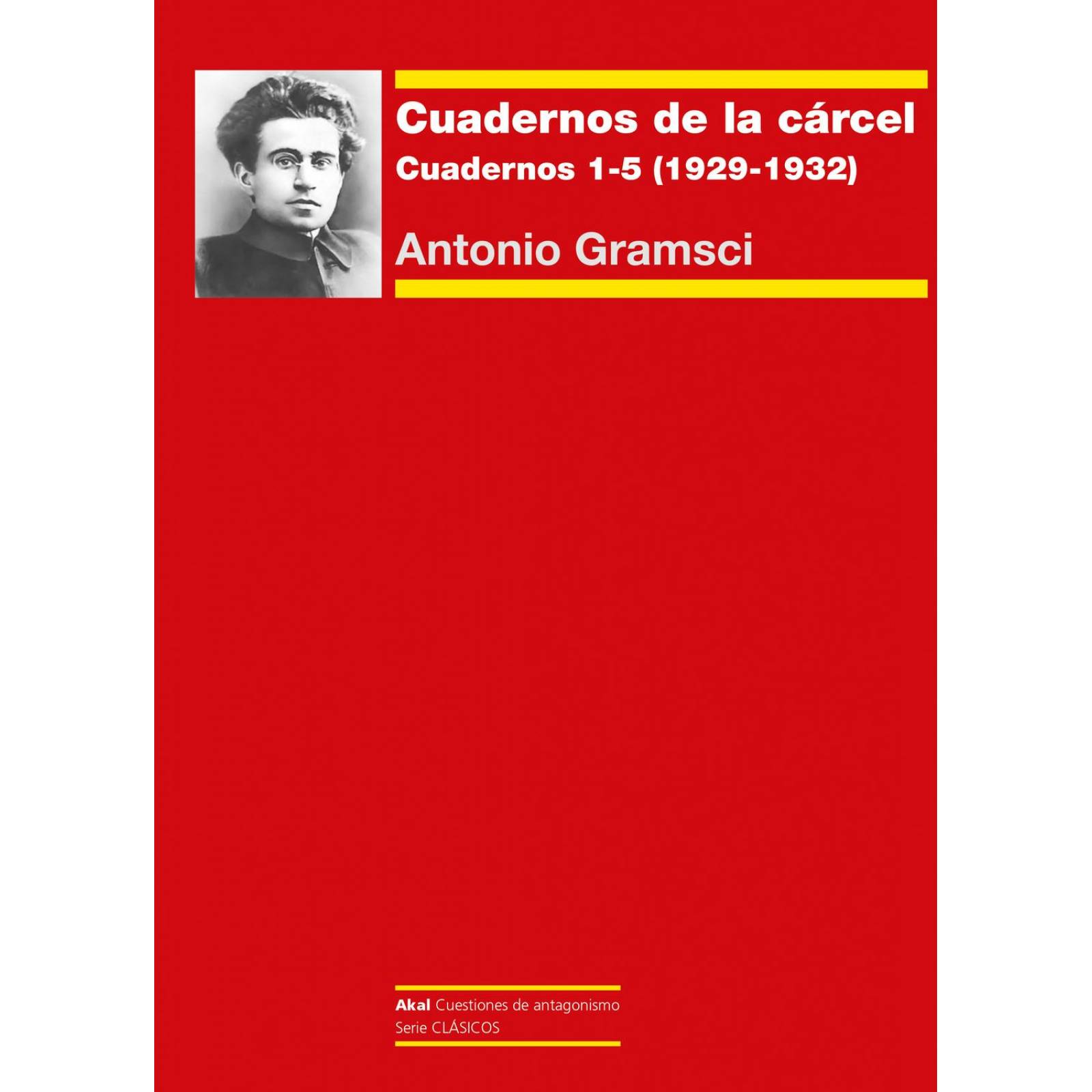 Cuadernos de la Cárcel I, Cuadernos 1 5 (1929 1932)