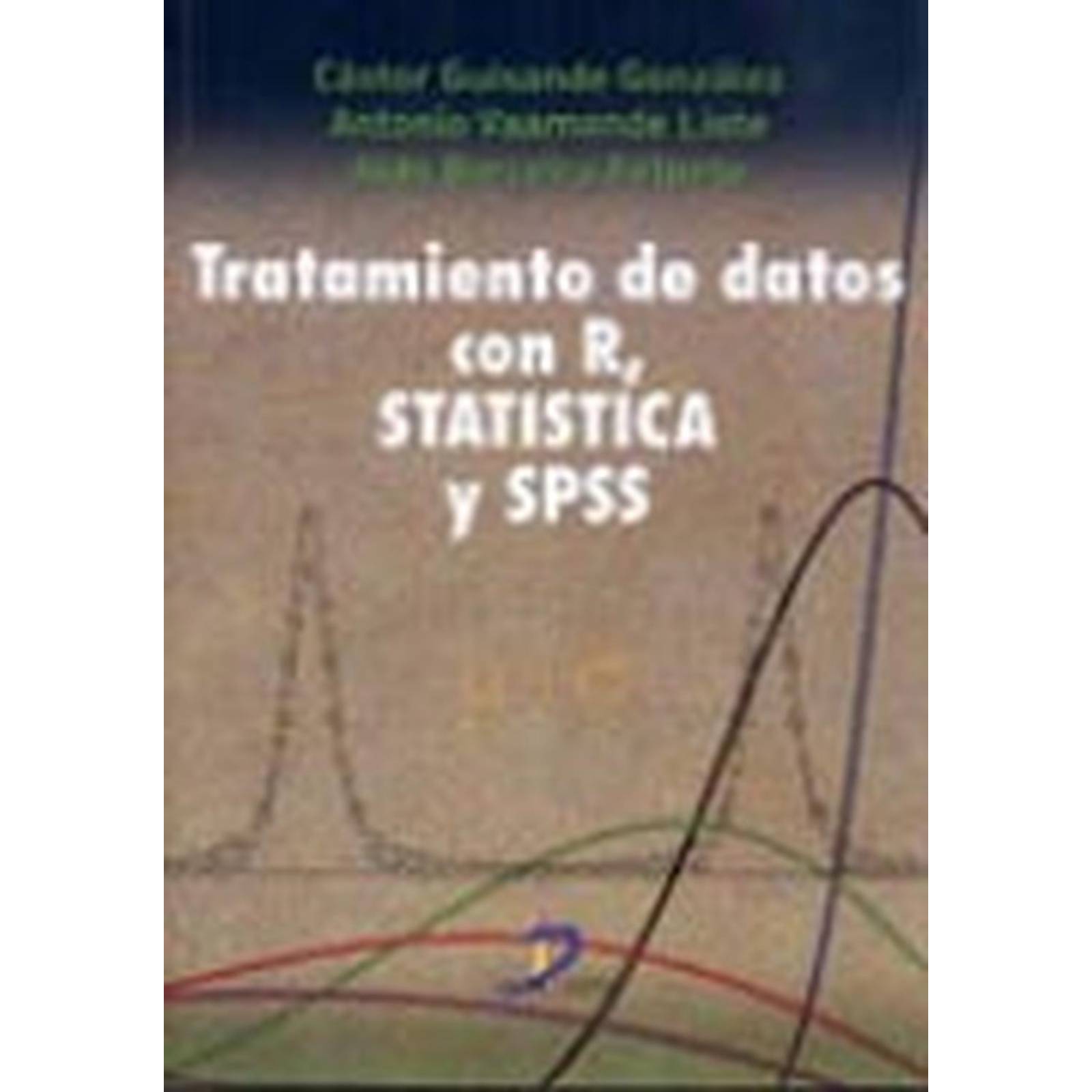 Tratamiento de datos con R, Statistica y SPSS