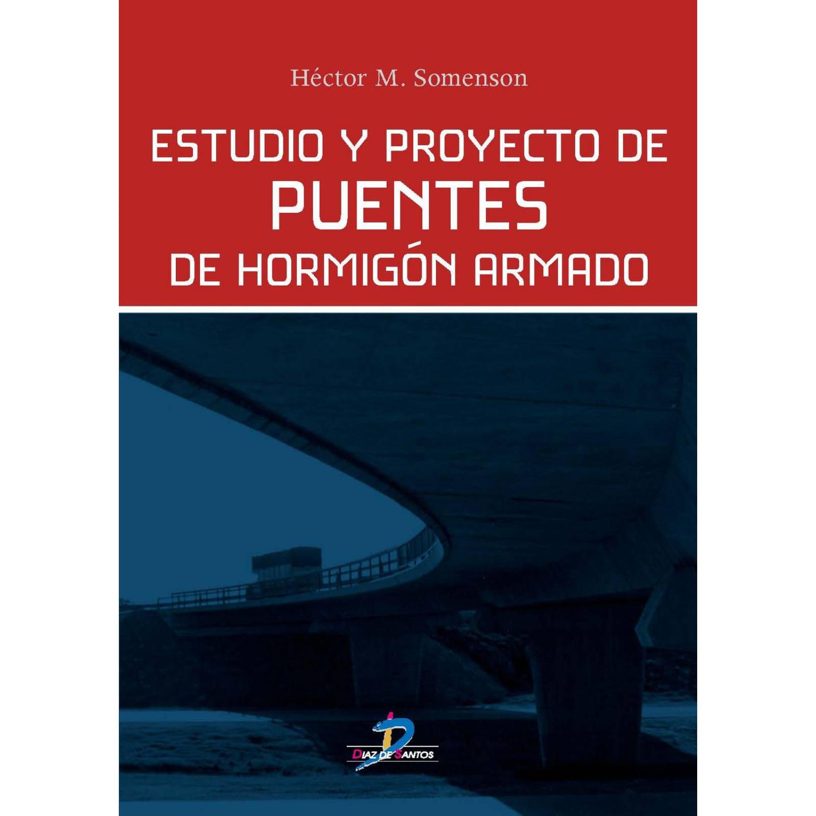 Estudio y proyecto de puentes de Hormigón Armado 
