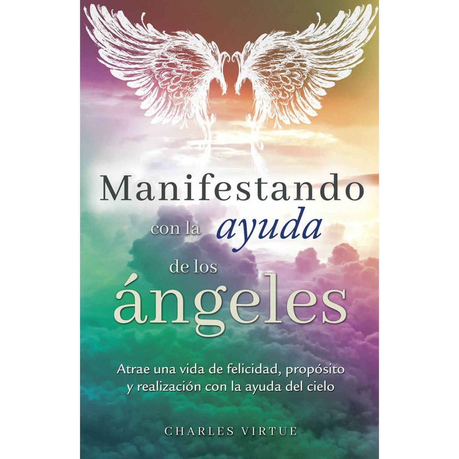 Manifestando con la Ayuda de los Ángeles 