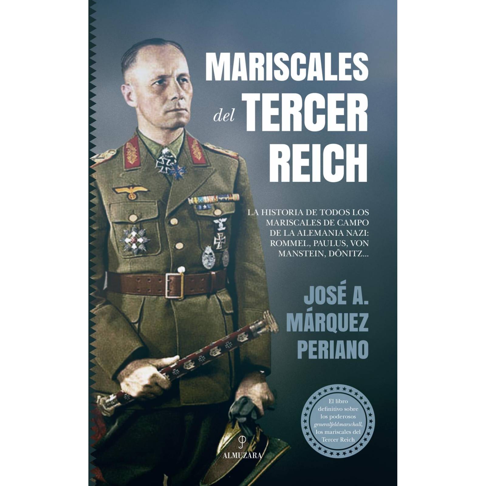 Mariscales del Tercer Reich 