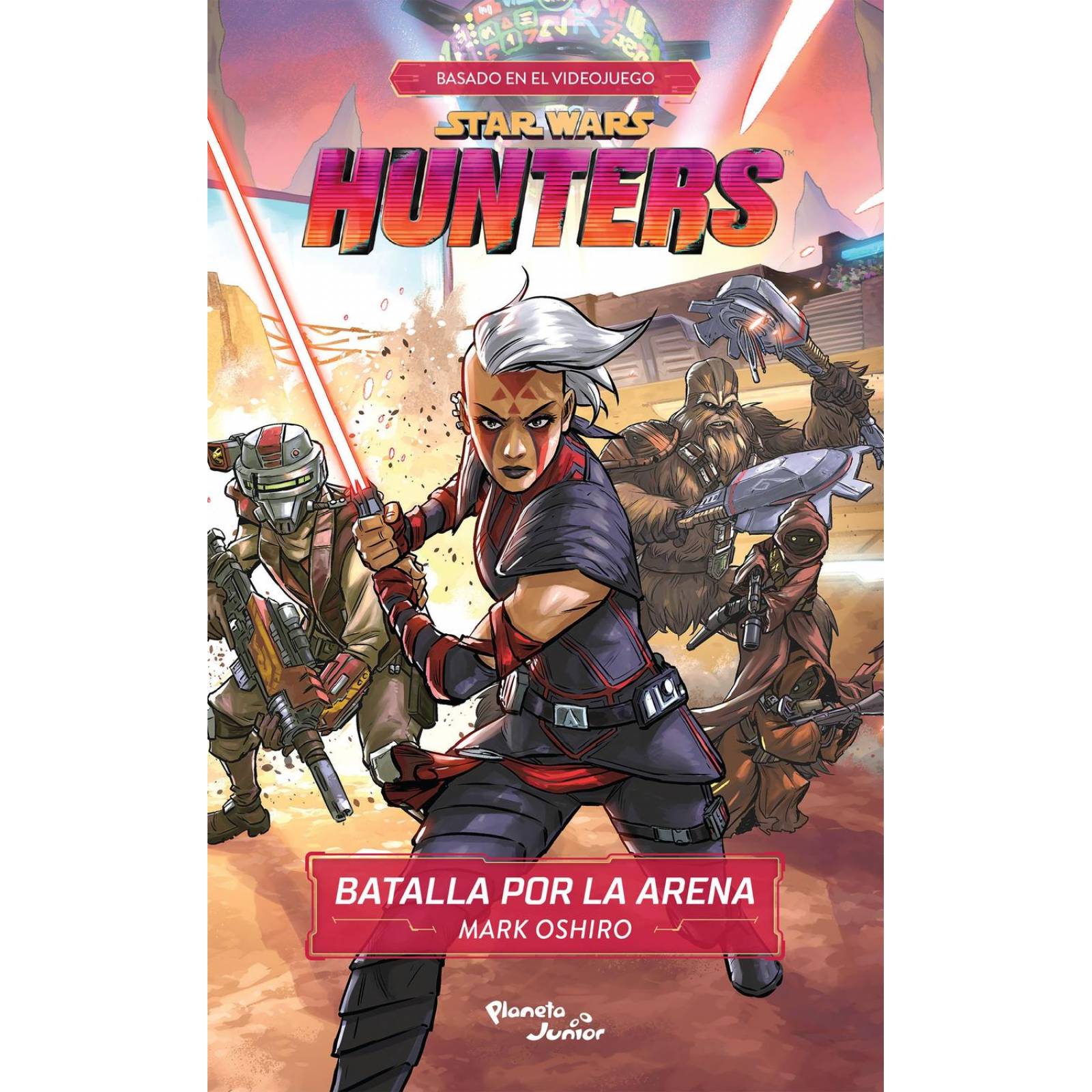 Star Wars. Hunters. Batalla Por La Arena 