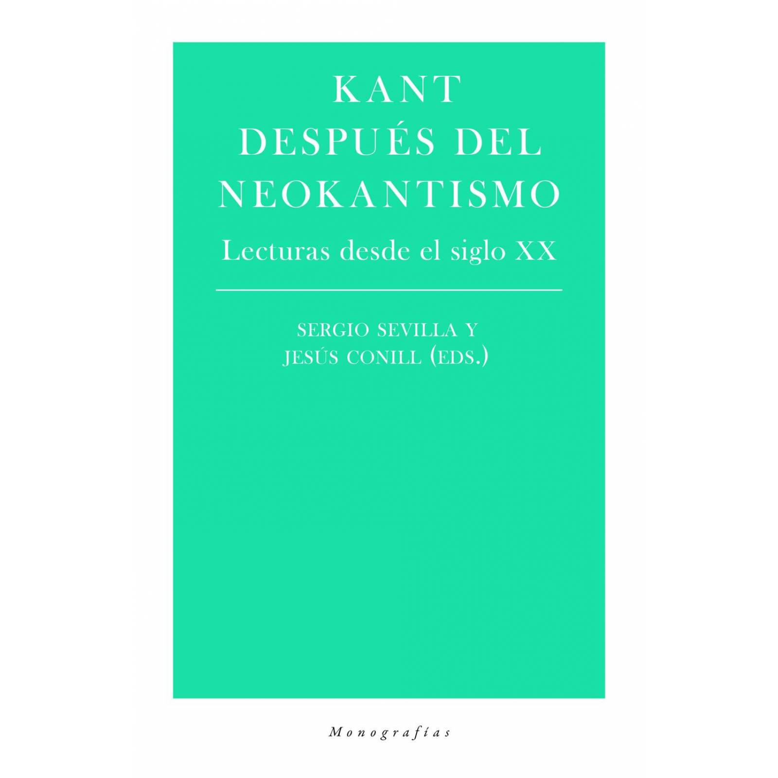 Kant Despues del Neokantismo 