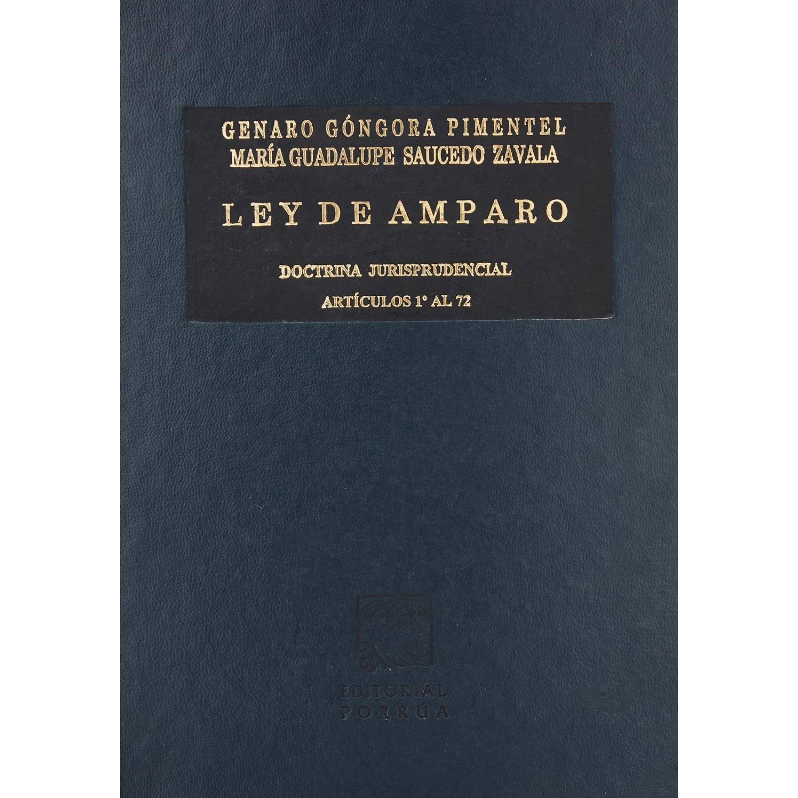 Ley de amparo Tomo I: Primera y segunda parte