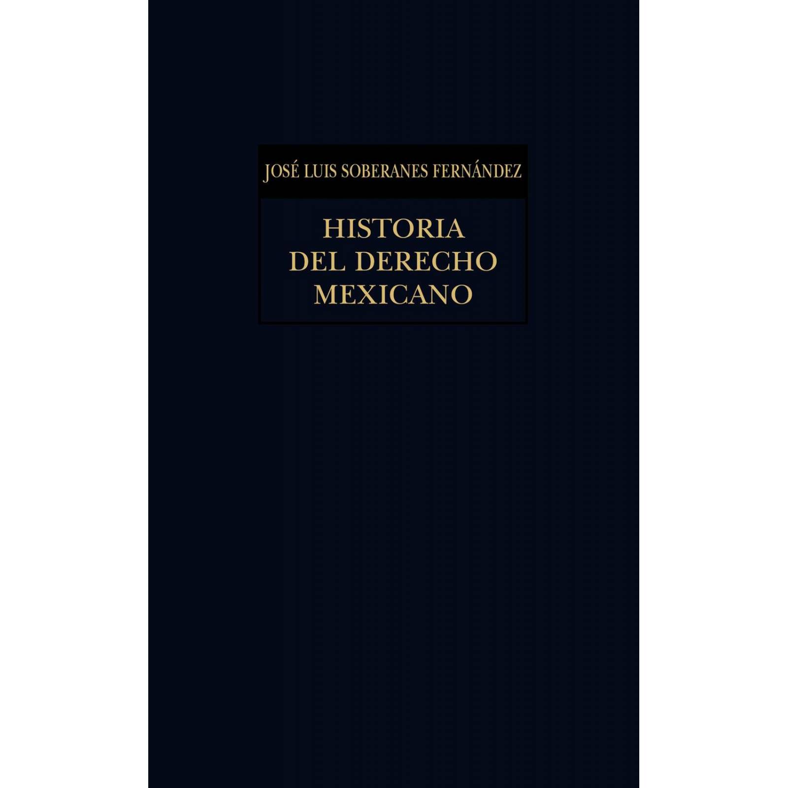 Historia del derecho mexicano 