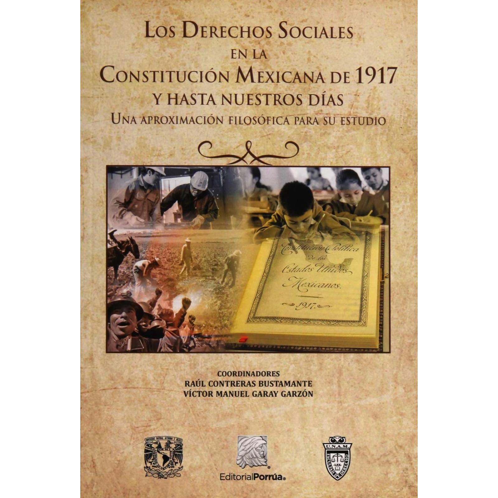 Los derechos sociales en la Constitución de 1917 y hasta nuestros días 