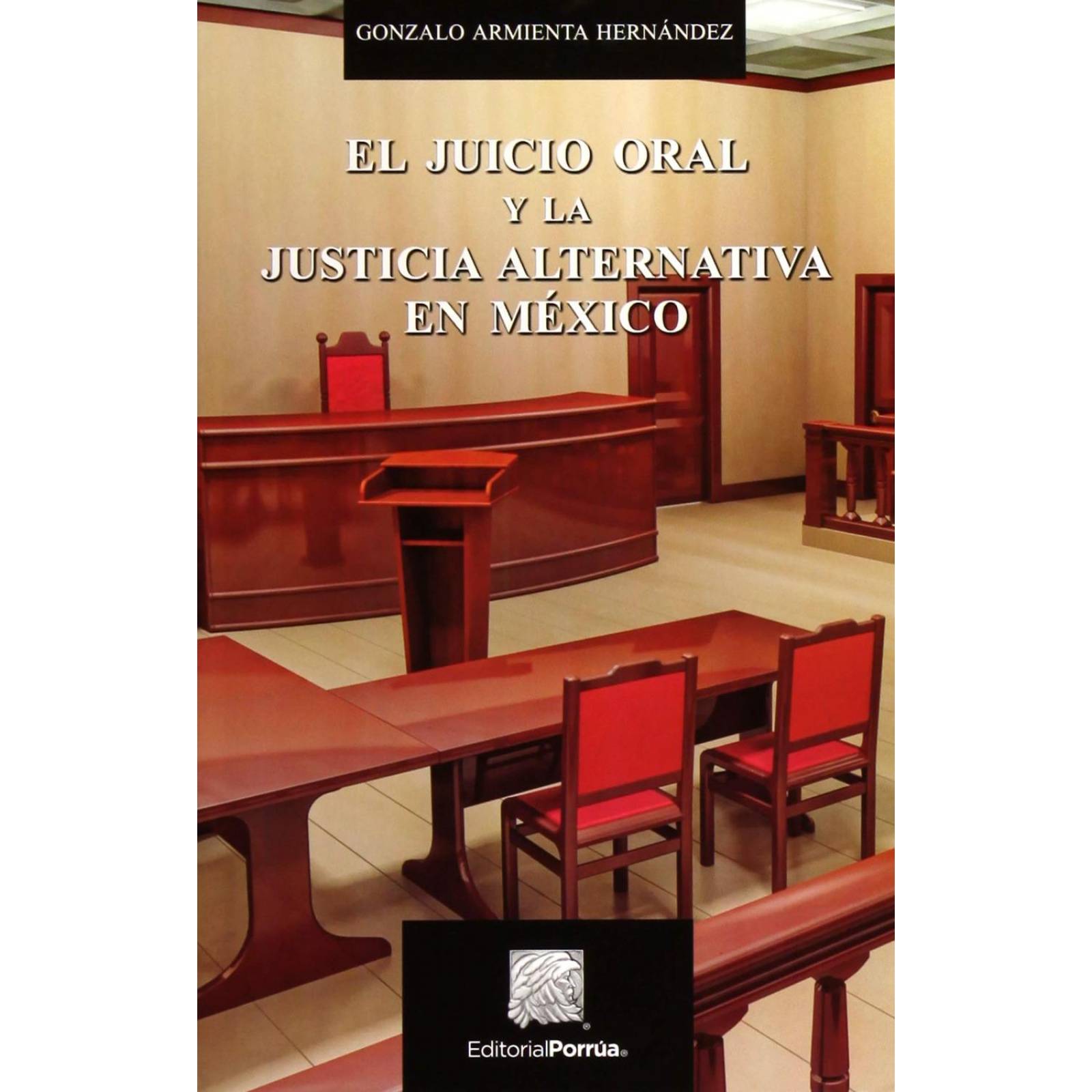 El juicio oral y la justicia alternativa en México 