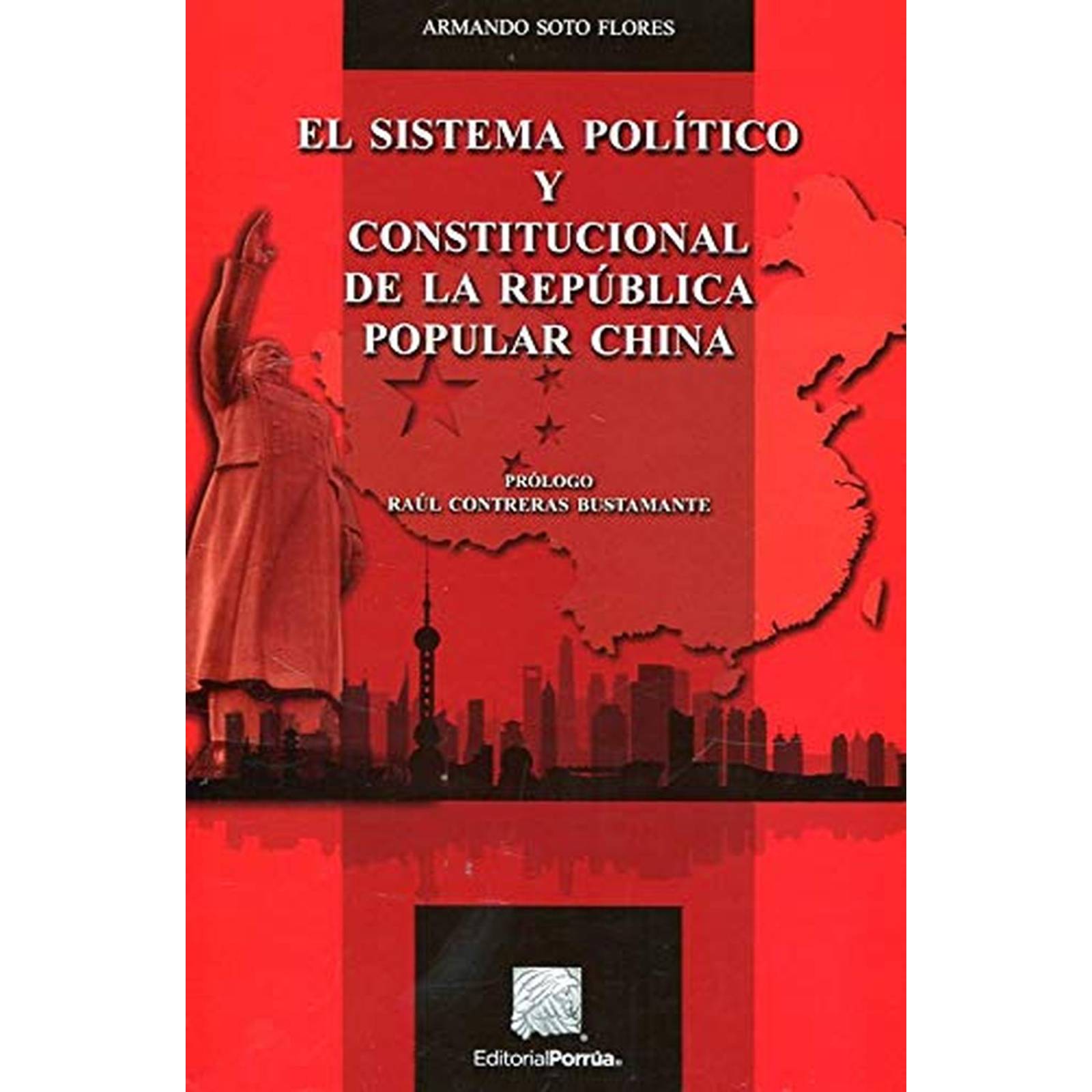 El Sistema Político y Constitucional de la República Popular China 