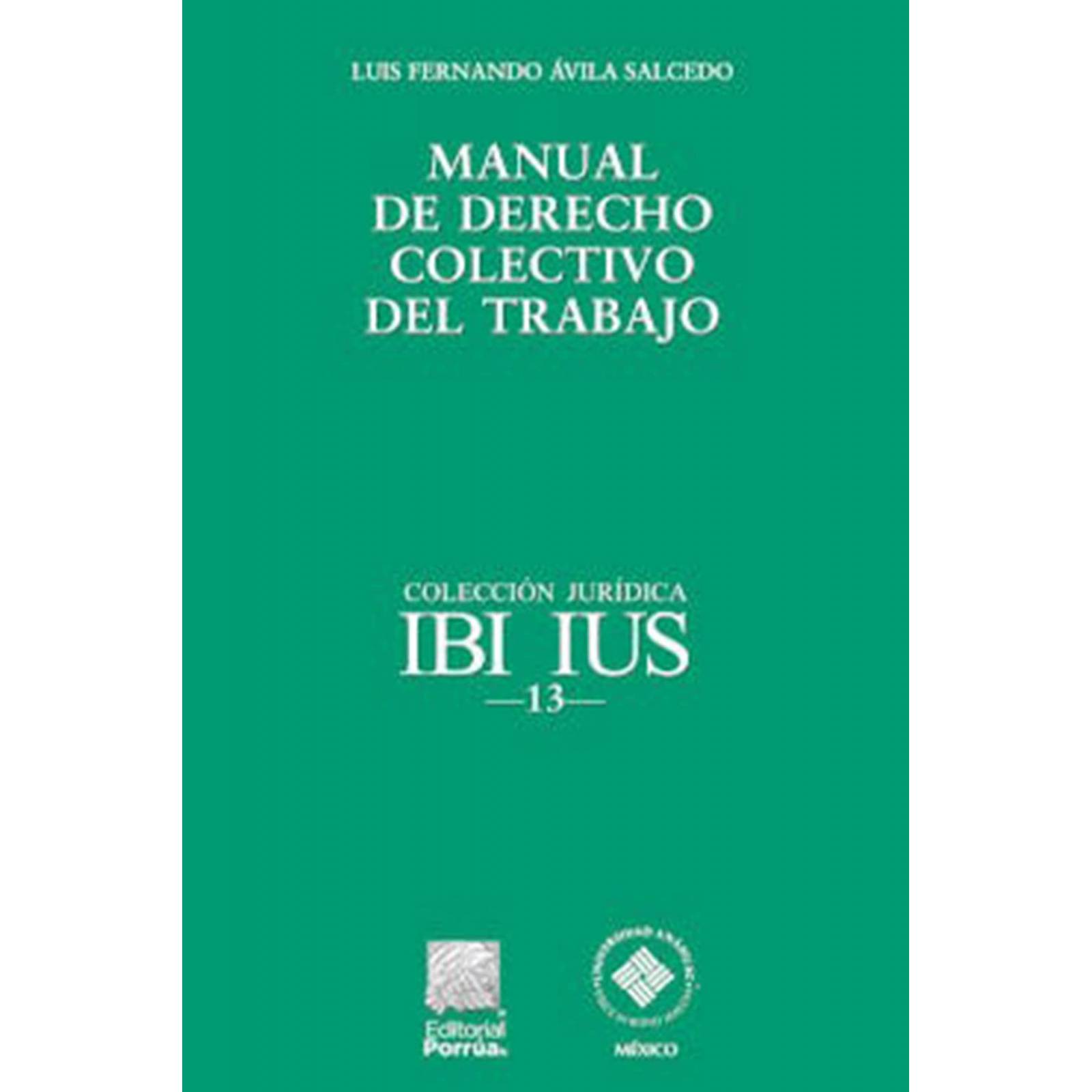 Manual de derecho colectivo del trabajo