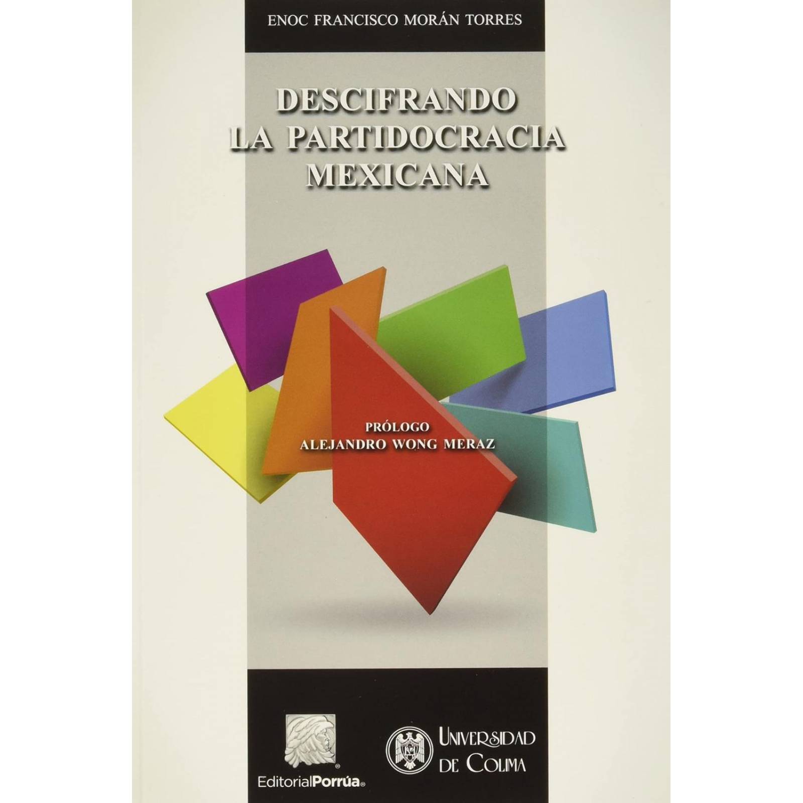 Descifrando la partidocracia mexicana 