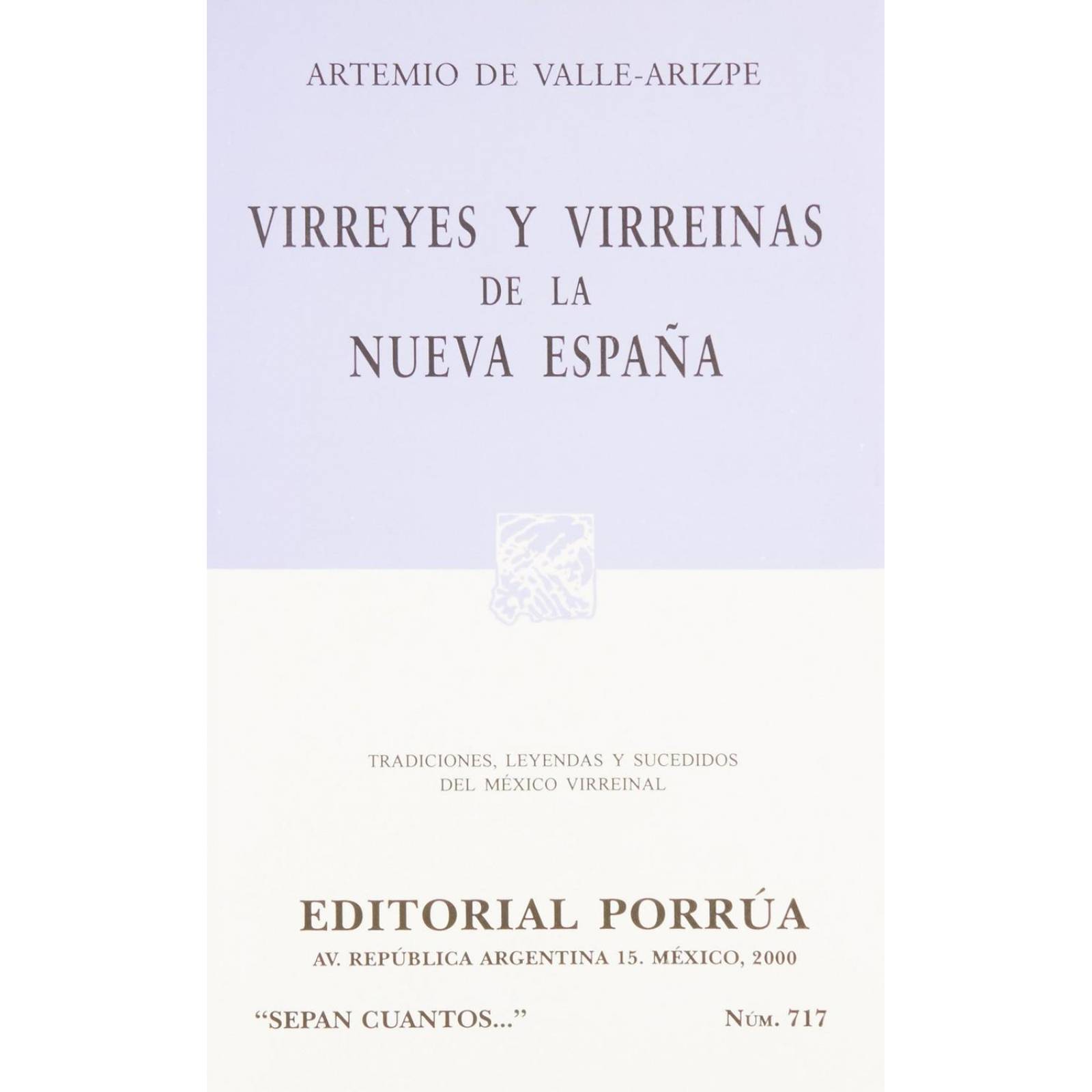 Virreyes y Virreinas de la Nueva España 